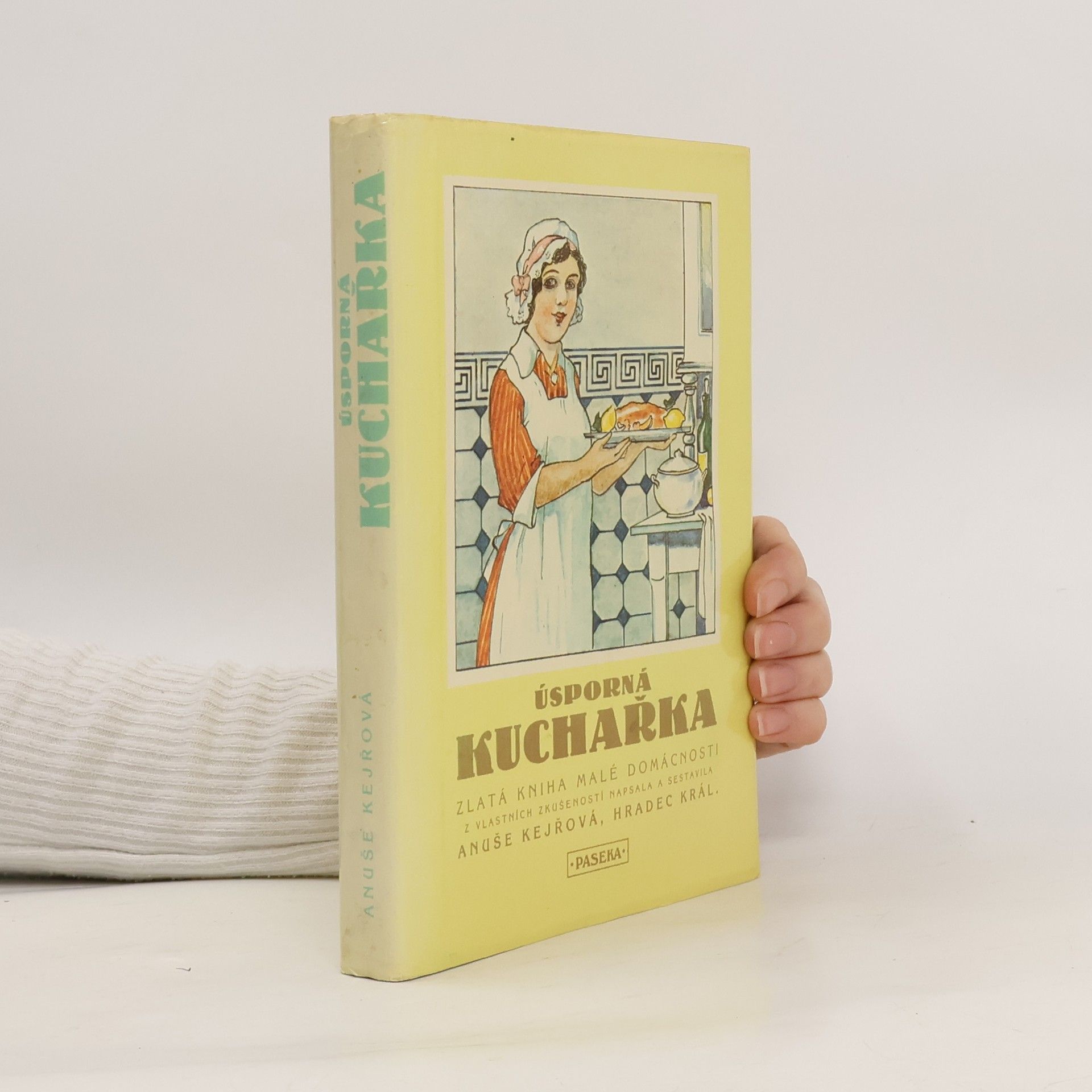 Anuše Kejřová Úsporná kuchařka