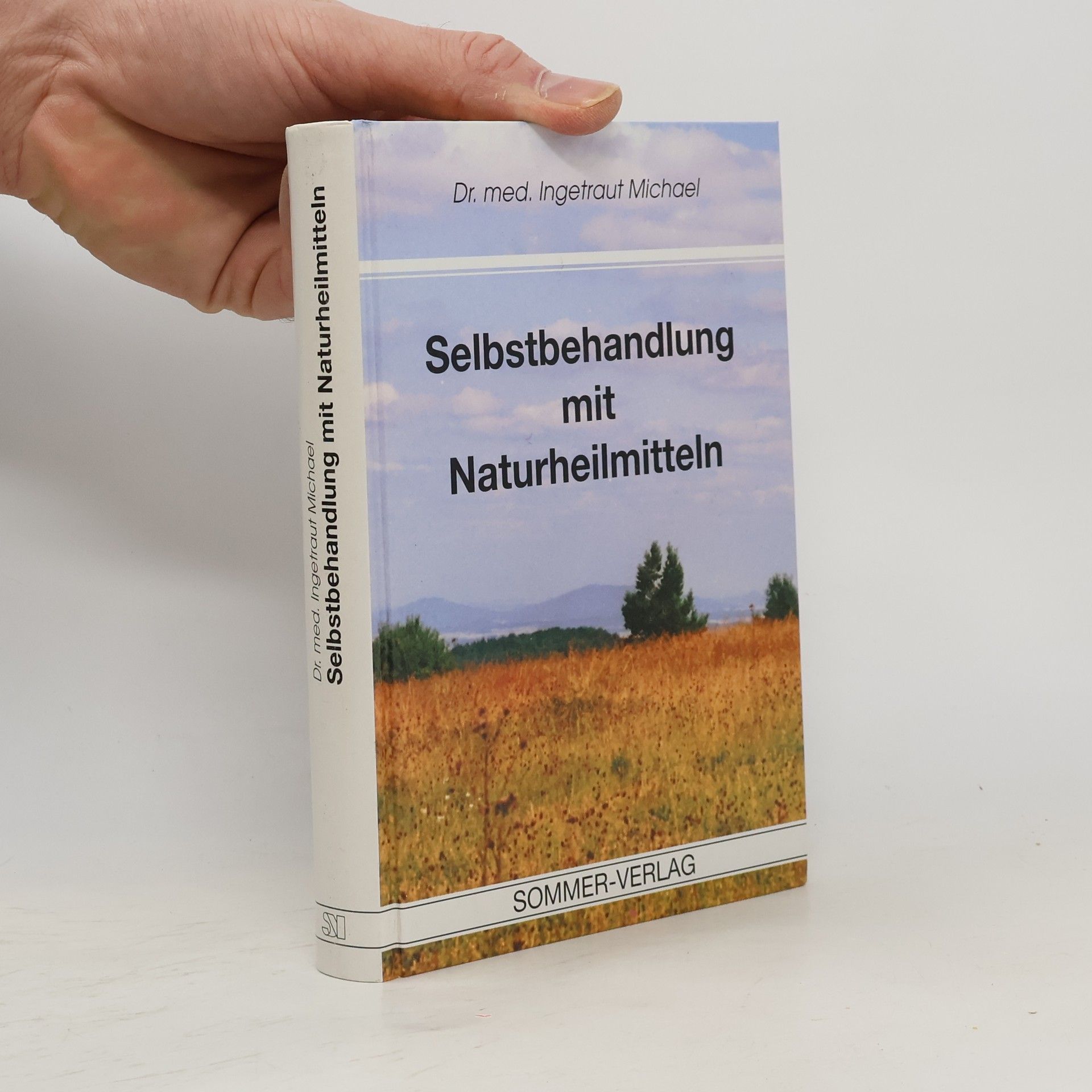 Ingetraut Michael Selbstbehandlung mit Naturheilmitteln