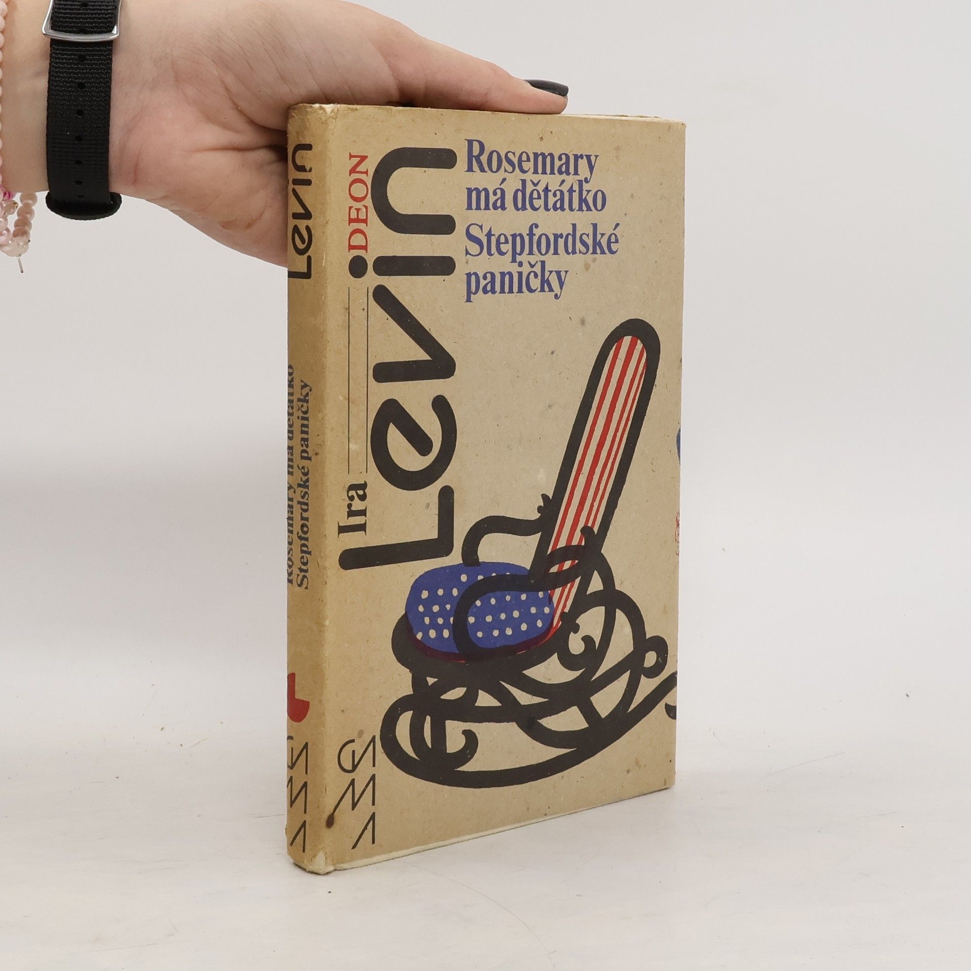 Ira Levin Rosemary má děťátko. Stepfordské paničky