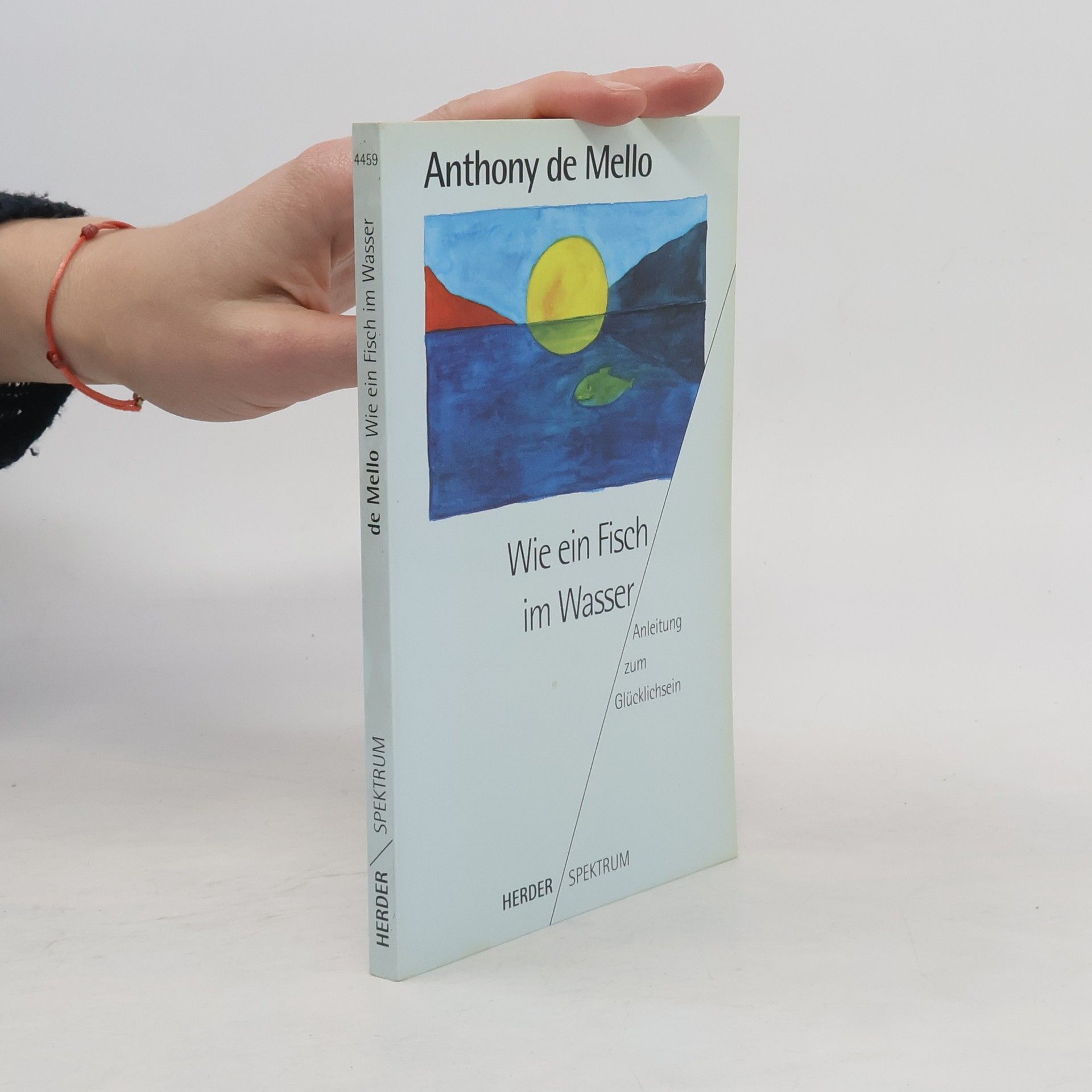 Anthony De Mello Wie ein Fisch im Wasser