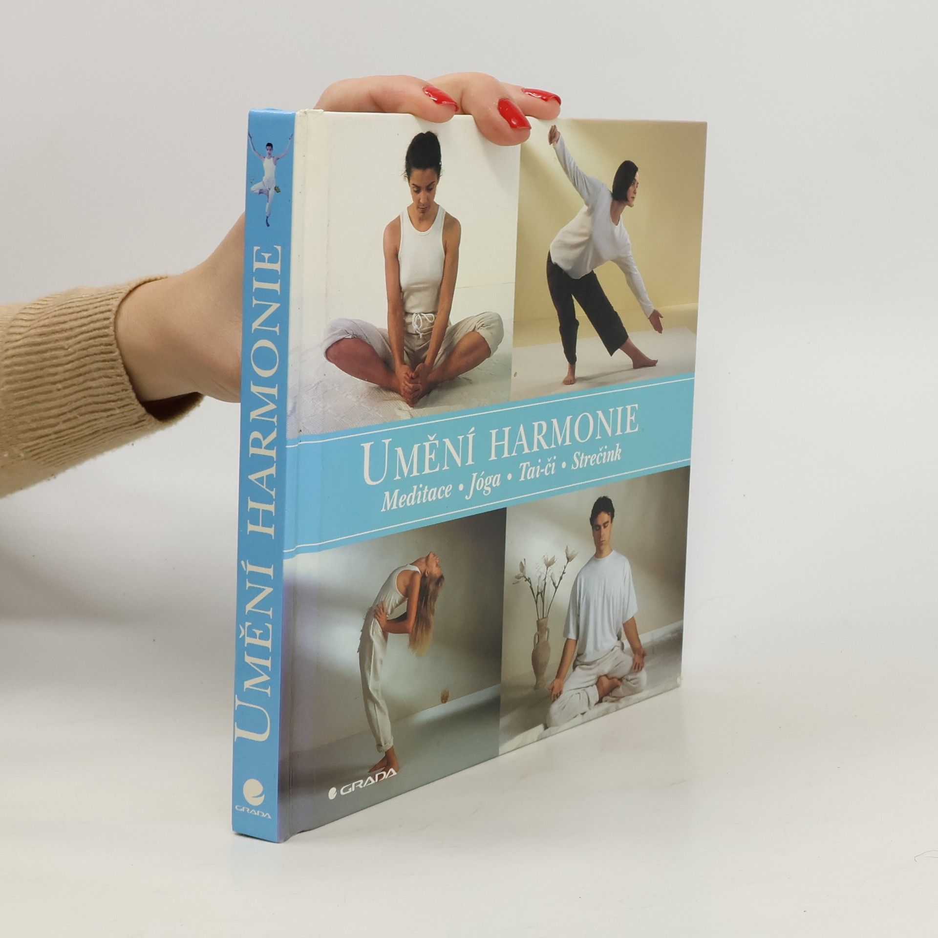Marke Evans Umění harmonie. Meditace, jóga, tai-či, strečink