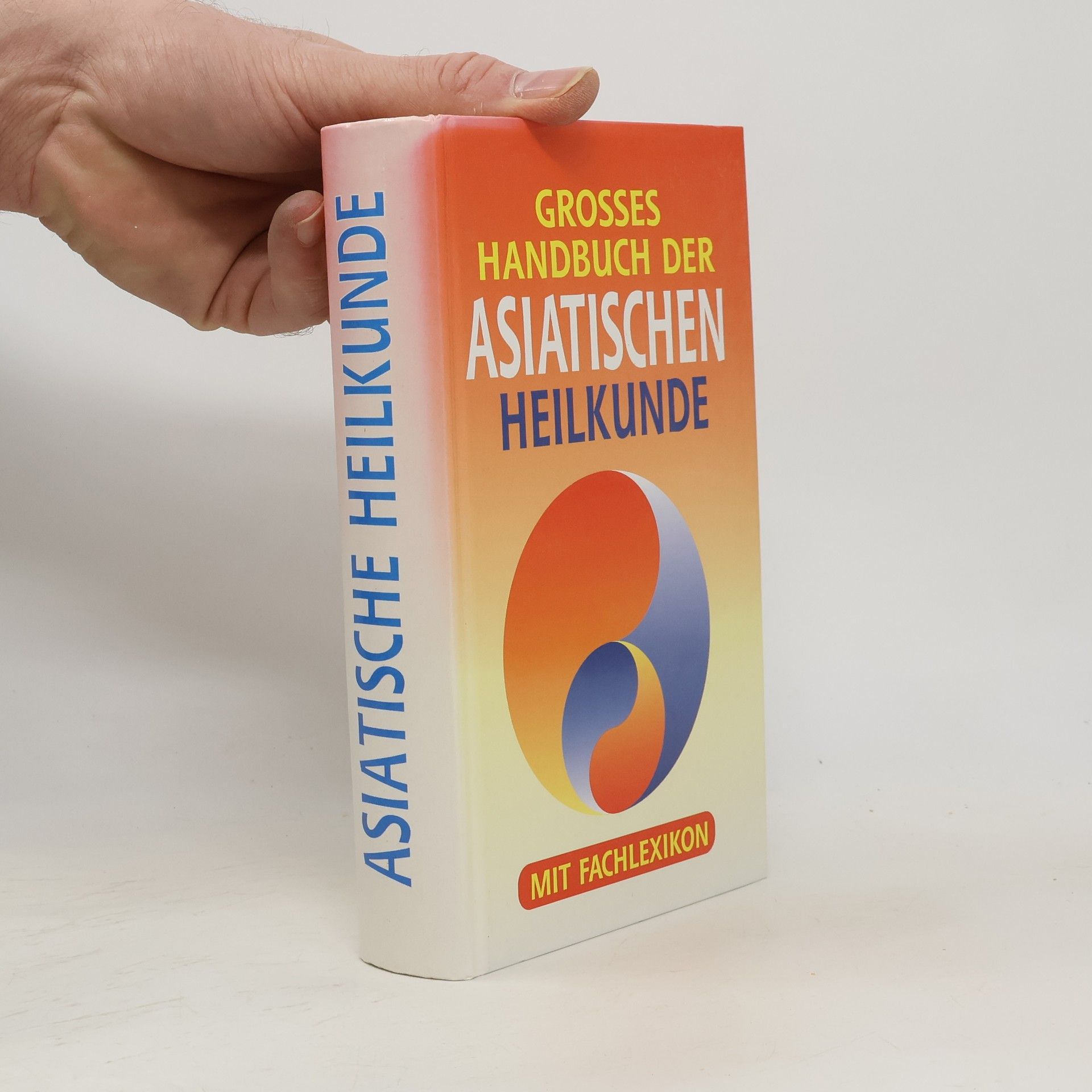 Kolektiv autorů Grosses Handbuch der asiatischen Heilkunde