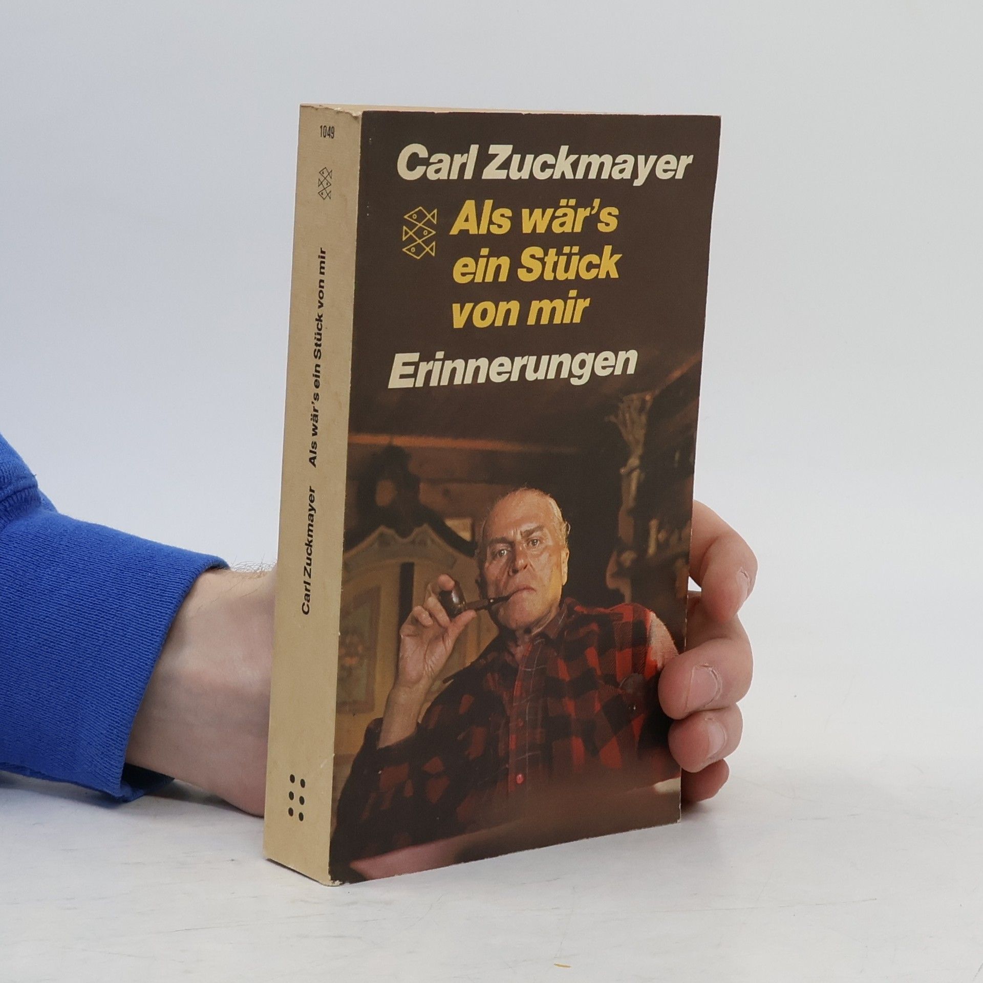 Carl Zuckmayer Als wär's ein Stück von mir