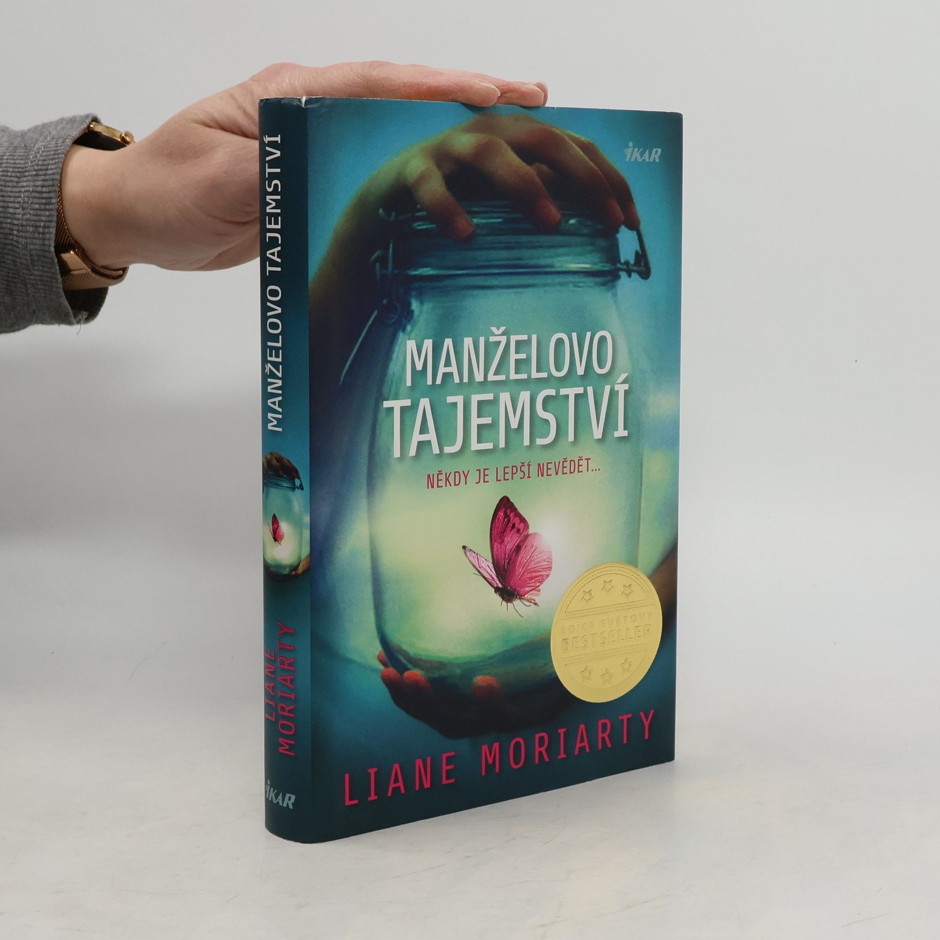 Liane Moriarty Manželovo tajemství