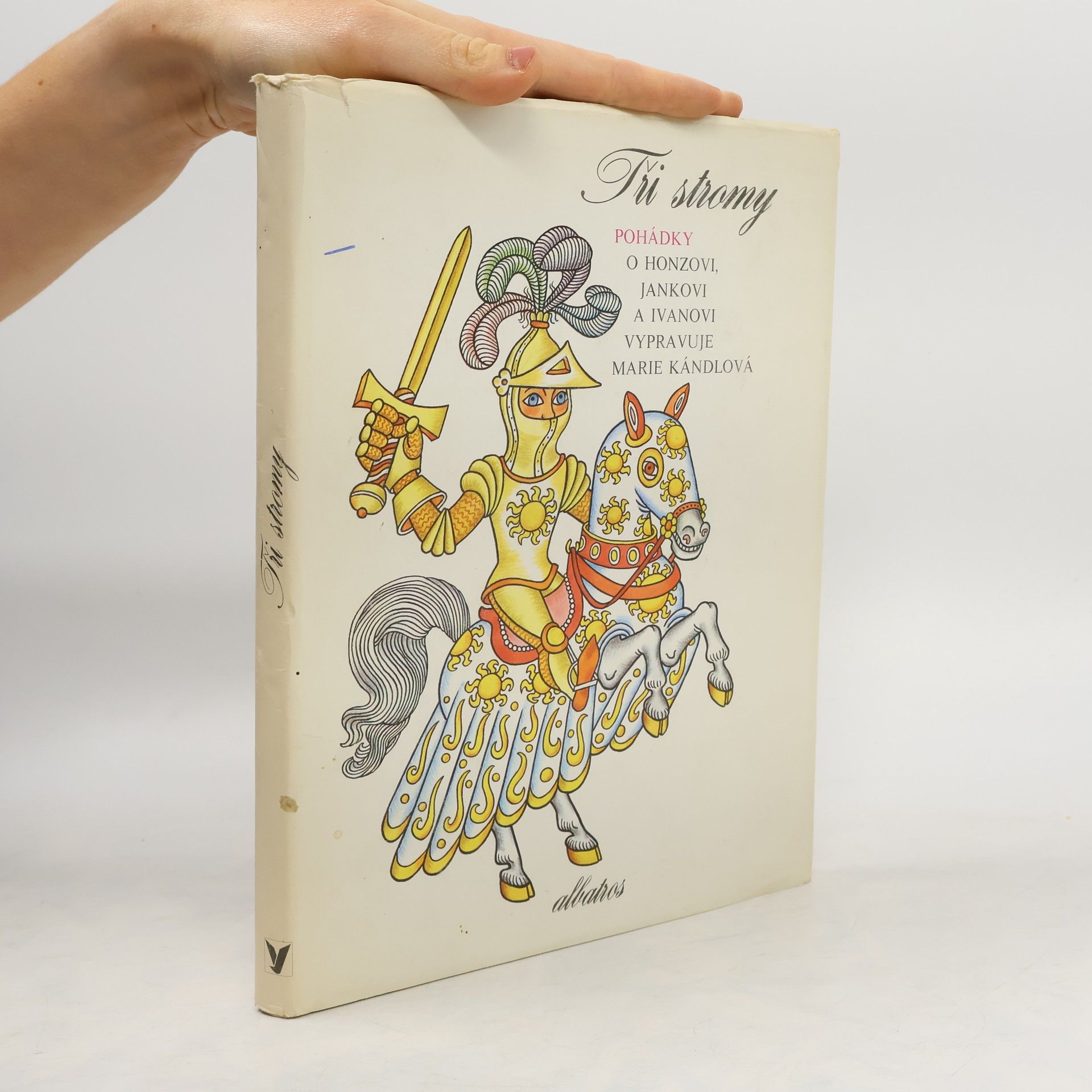 Marie Kándlová Tři stromy. Pohádky o Honzovi, Jankovi a Ivanovi