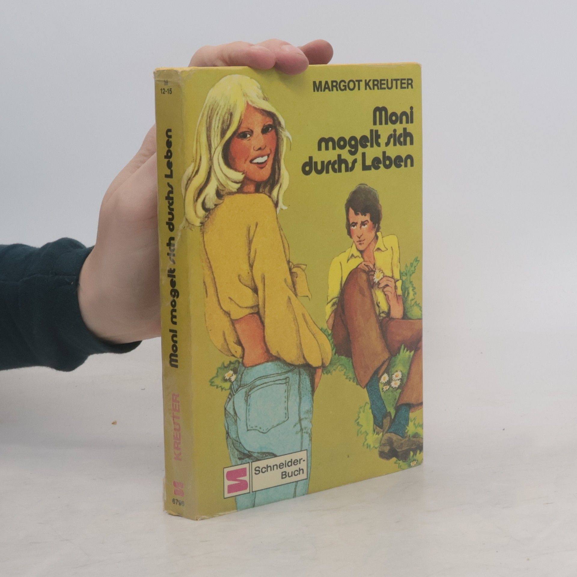 Margot Kreuter-Tränkel Moni mogelt sich durchs Leben