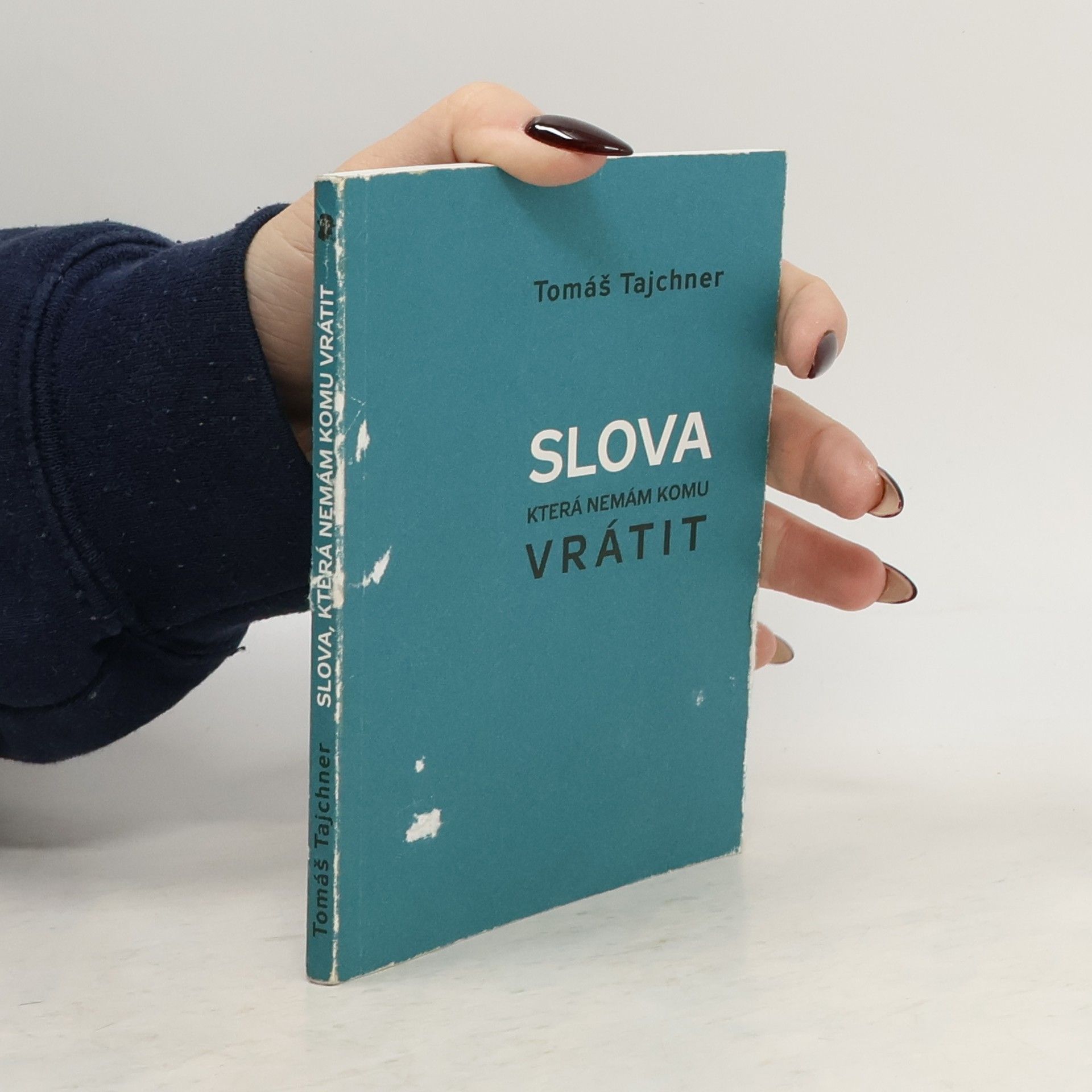 Tomáš Tajchner Slova, která nemám komu vrátit