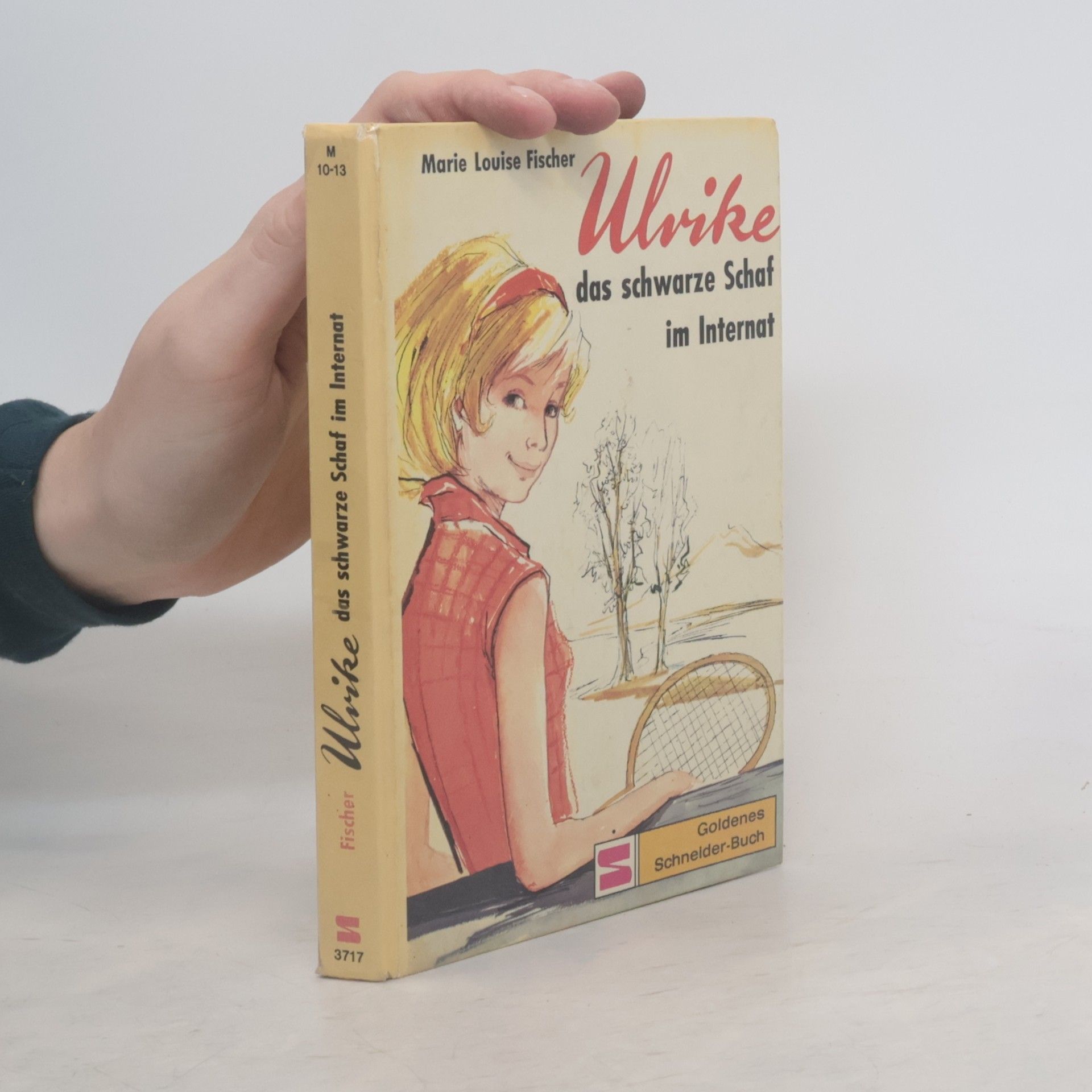Marie Louise Fischer Ulrike, das schwarze Schaf im Internat