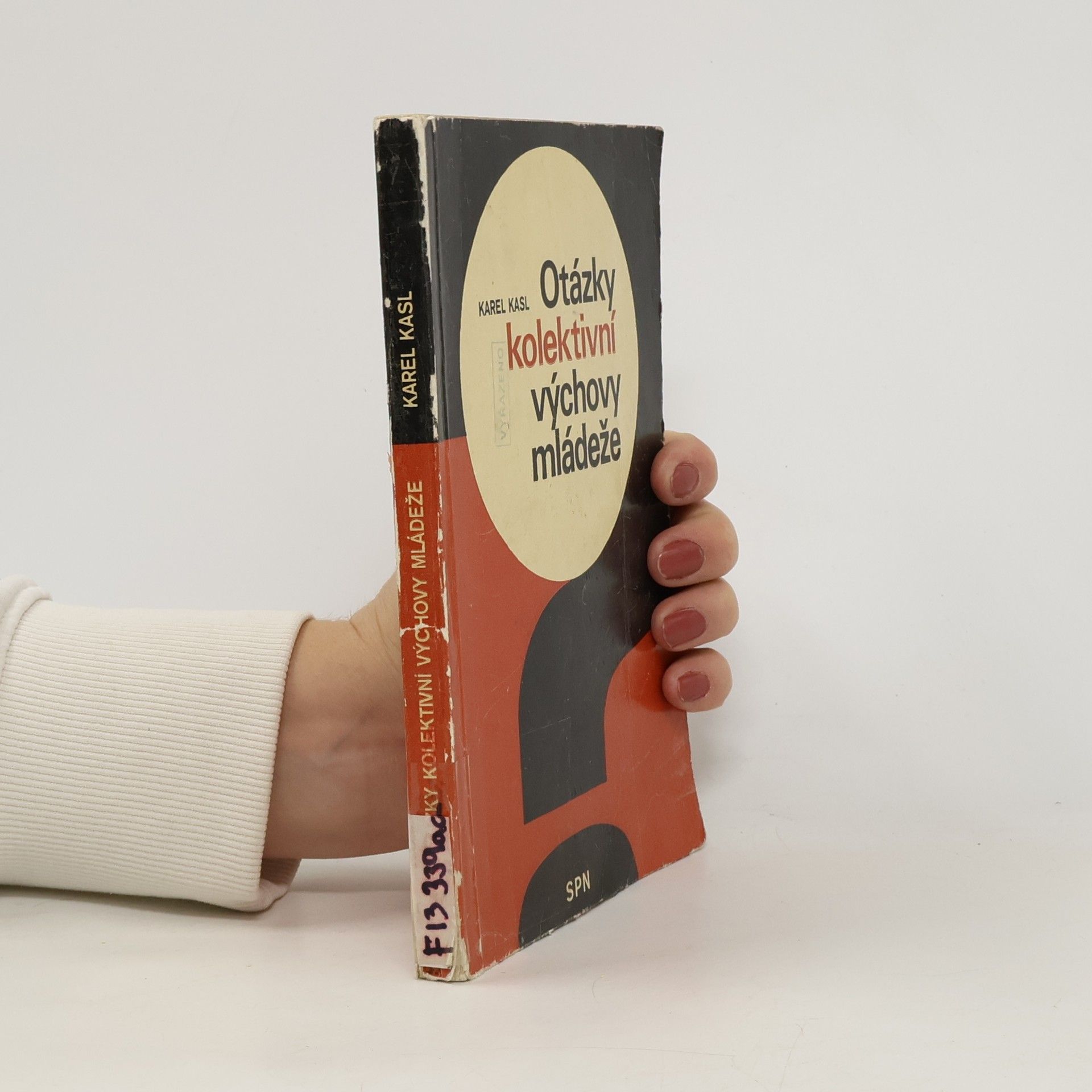 Kasl Karel Otázky kolektivní výchovy mládeže