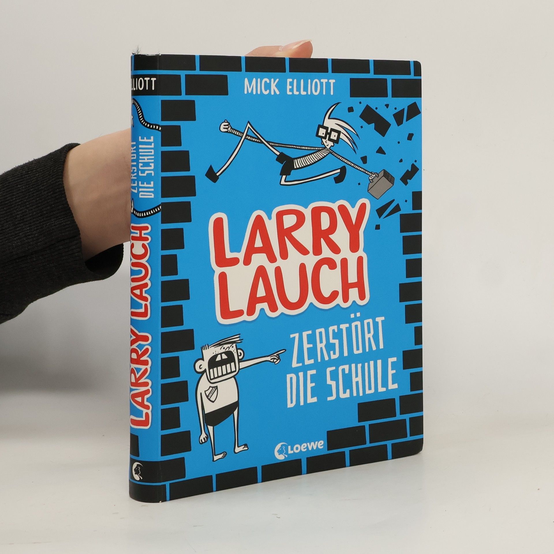 Larry Lauch zerstört die Schule