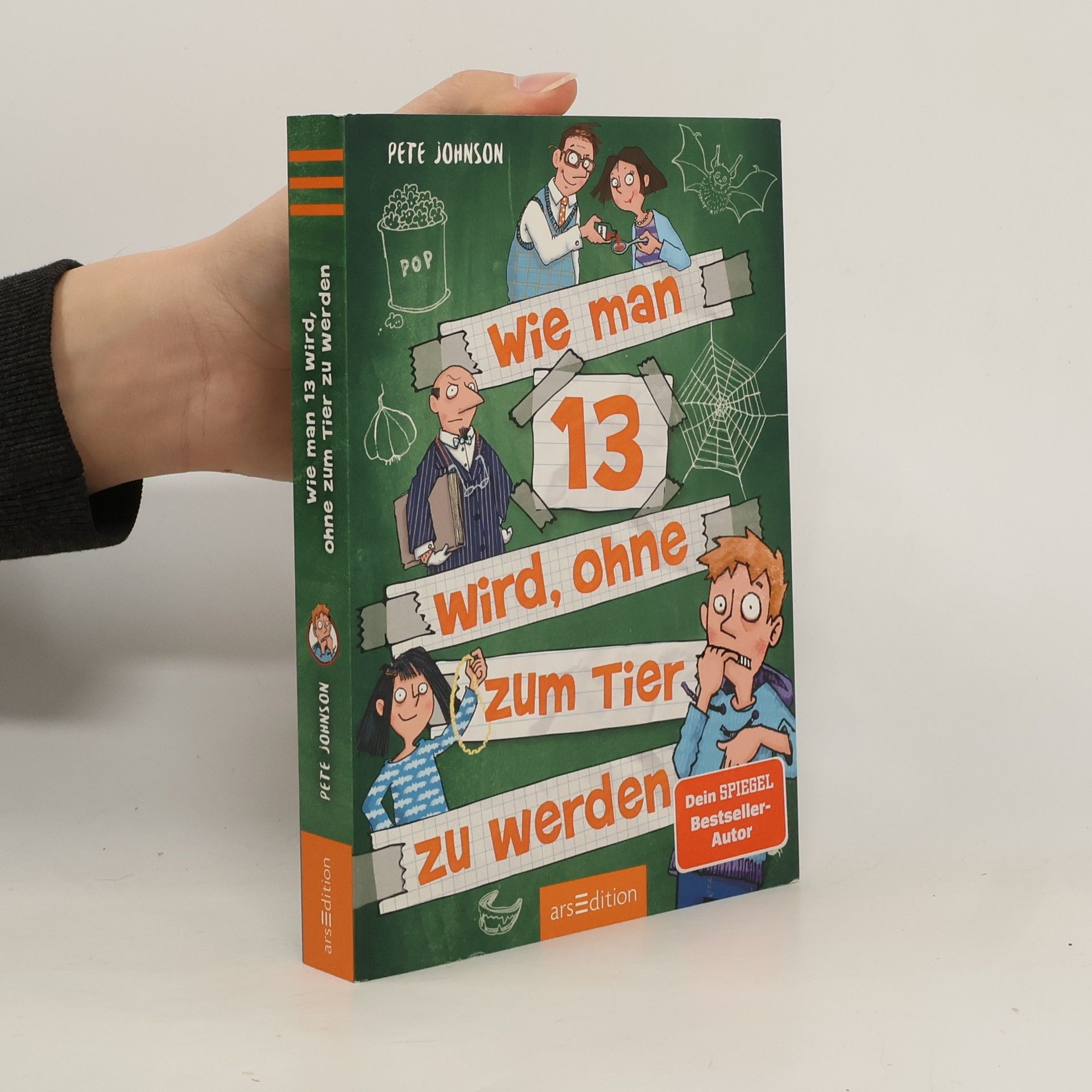 Pete Johnson Wie man 13 wird, ohne zum Tier zu werden