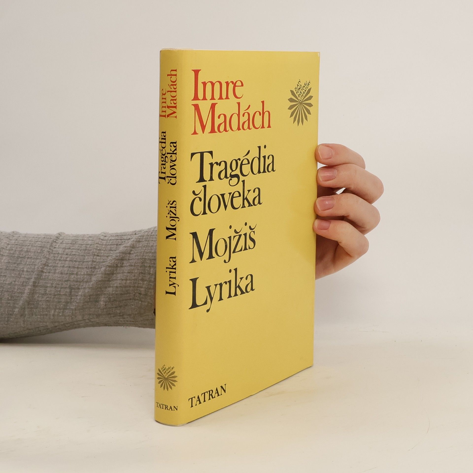 Tragédia člověka. Mojžiš. Lyrika