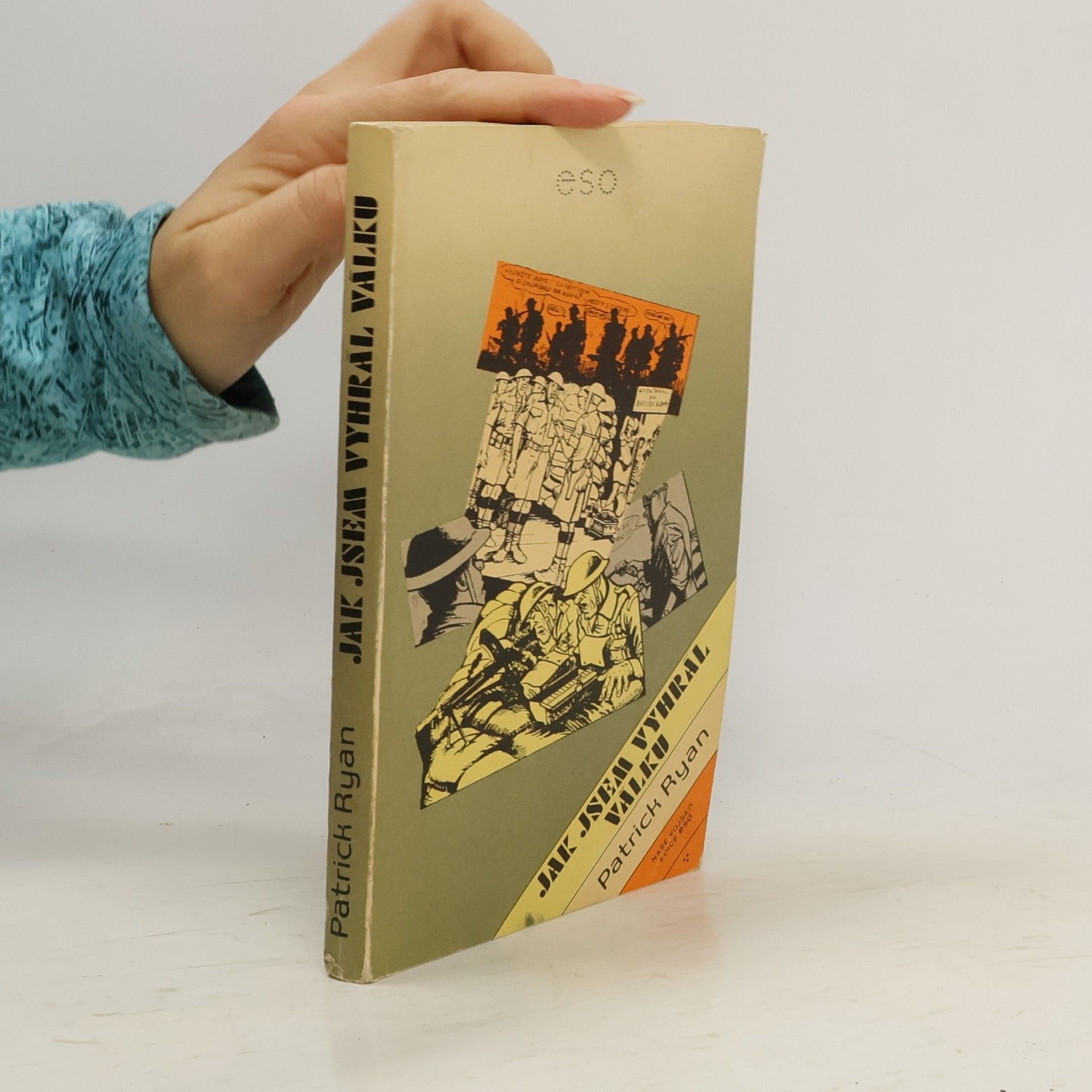 Patrick Ryan Jak jsem vyhrál válku