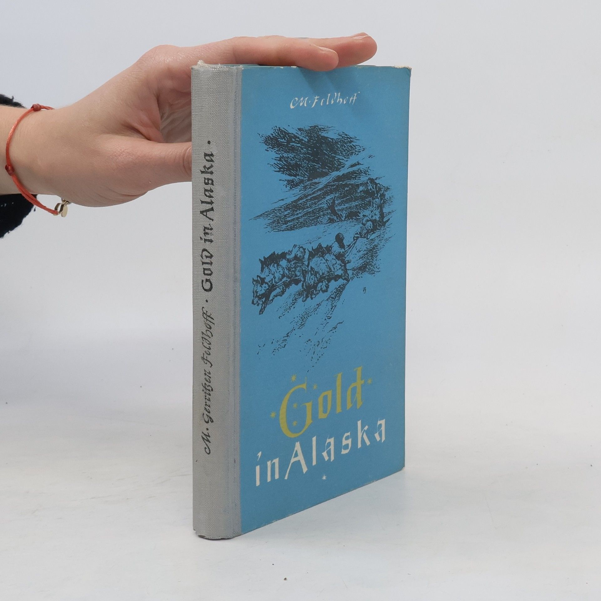 M. Gerritzen-Feldhoff Gold in Alaska