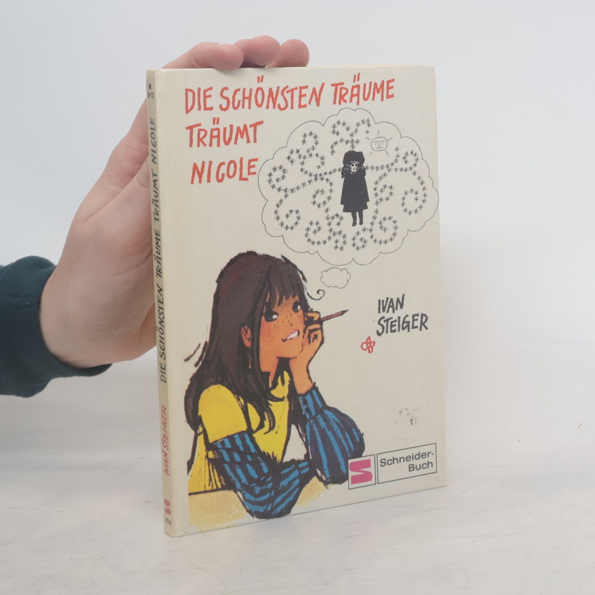 Ivan Steiger Die schönsten Träume träumt Nicole