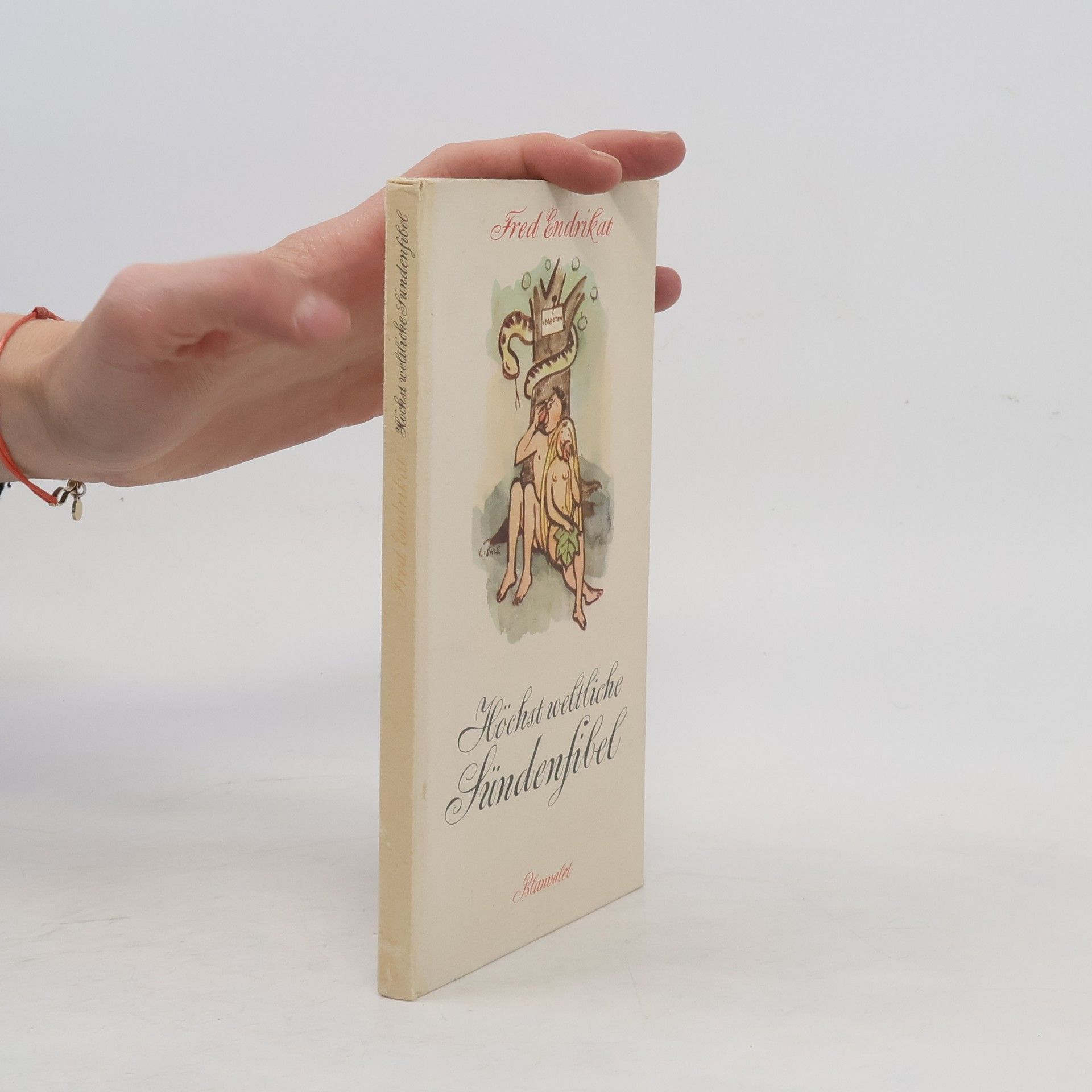 Fred Endrikat Höchst weltliche Sündenfibel