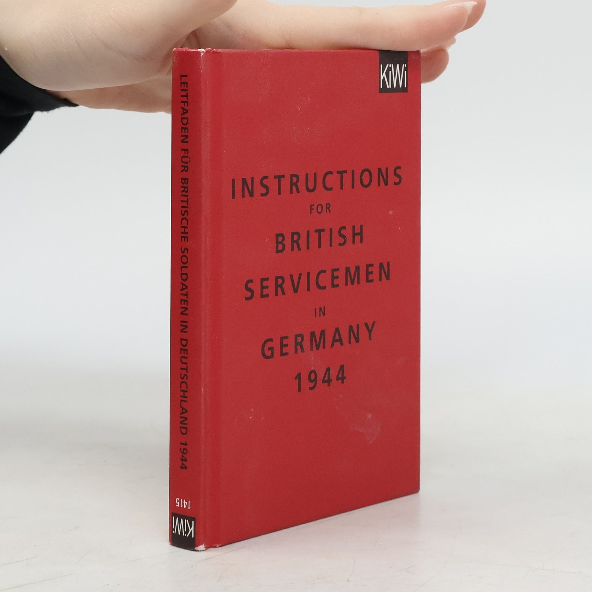 Instructions for British servicemen in Germany 1944. Leitfaden für britische Soldaten in Deutschland 1944