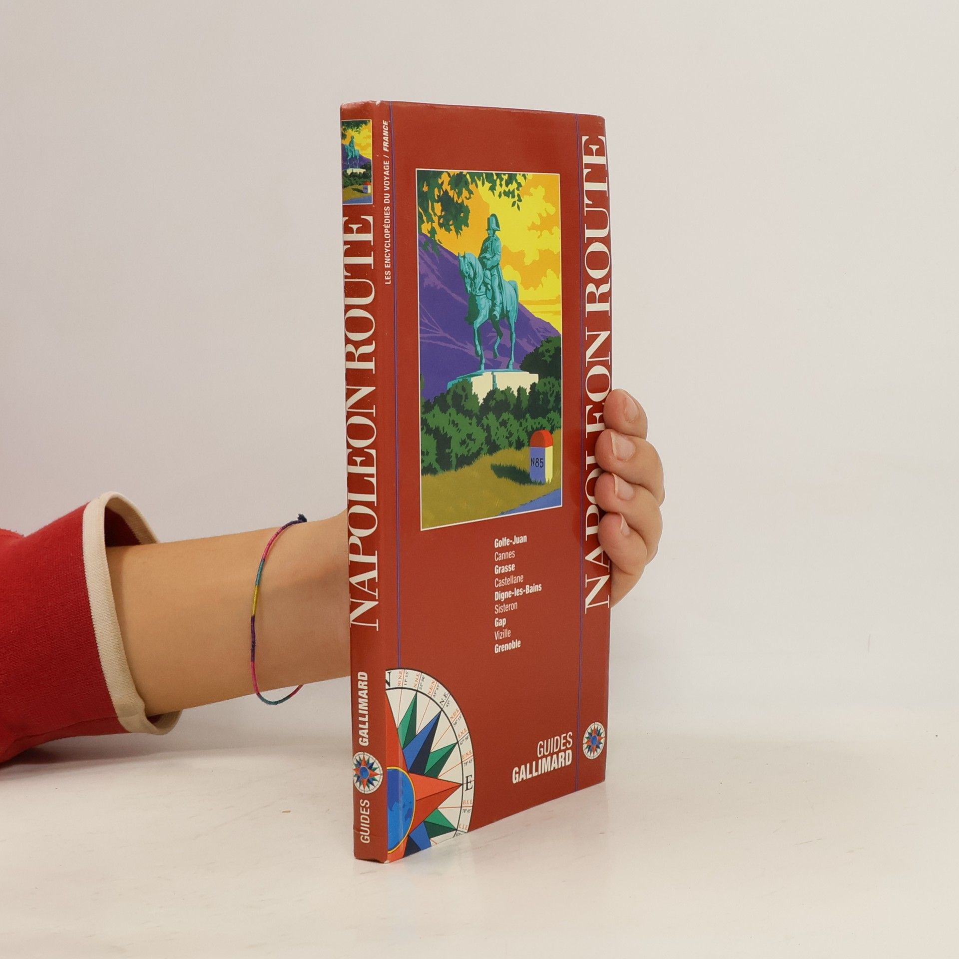 Laure Raffaelli-Fournel Les Encyclopédies du Voyage / France: Napoleon Route