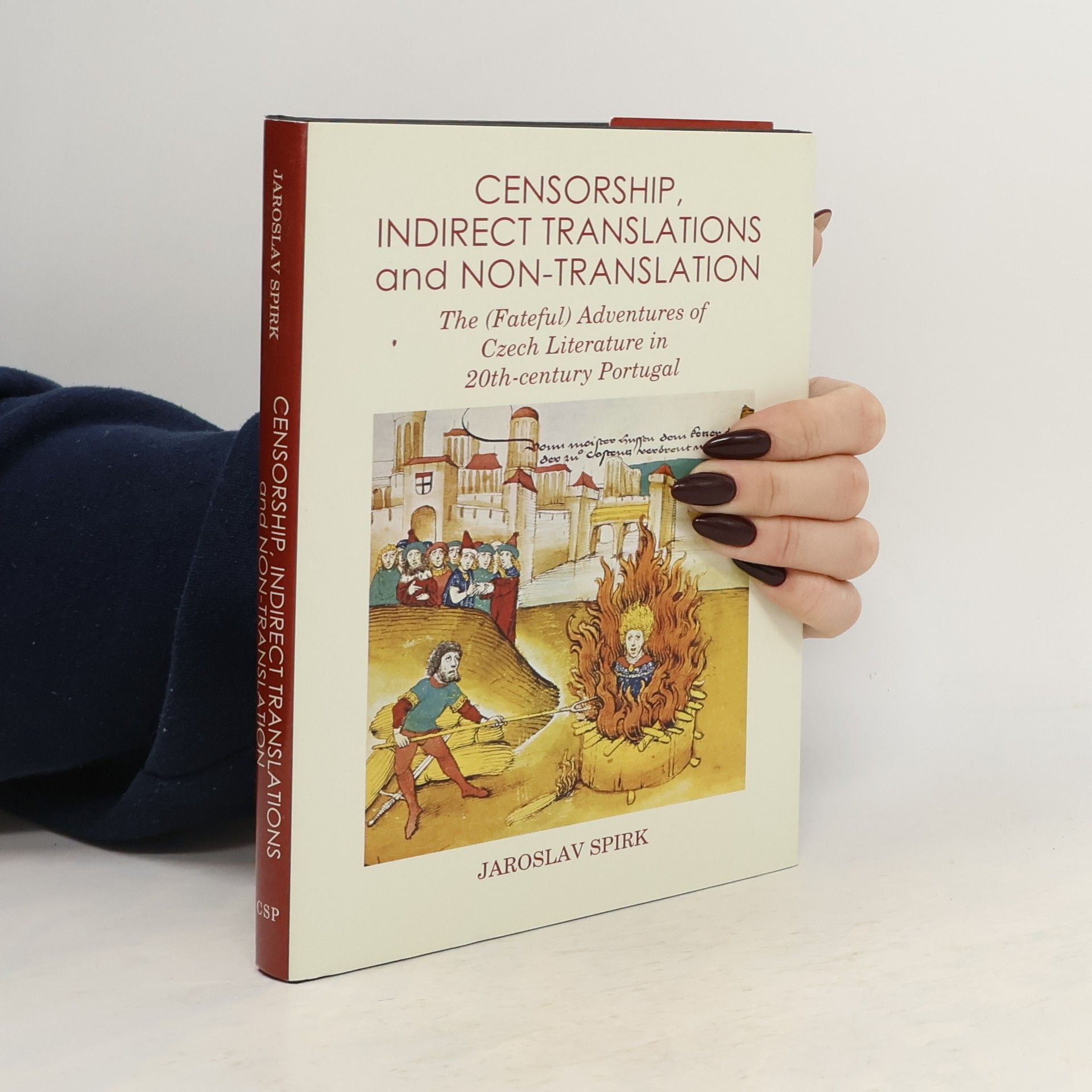 Jaroslav Špirk Censorship, Indirect Translations and Non-translation