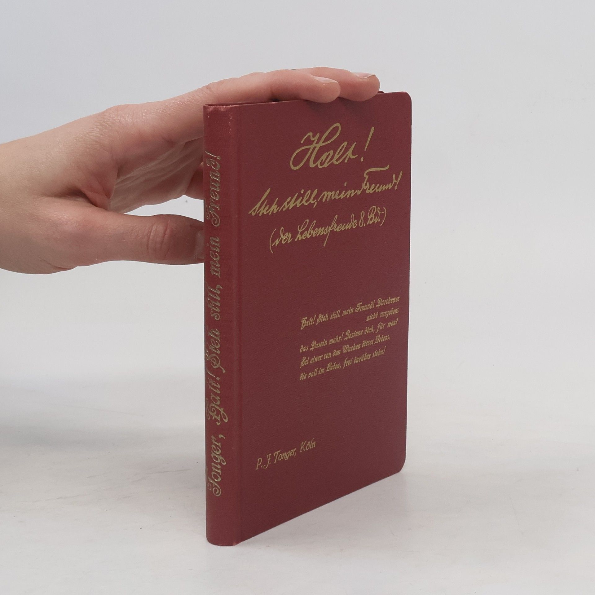 Halt! Steh' still, mein Freund!