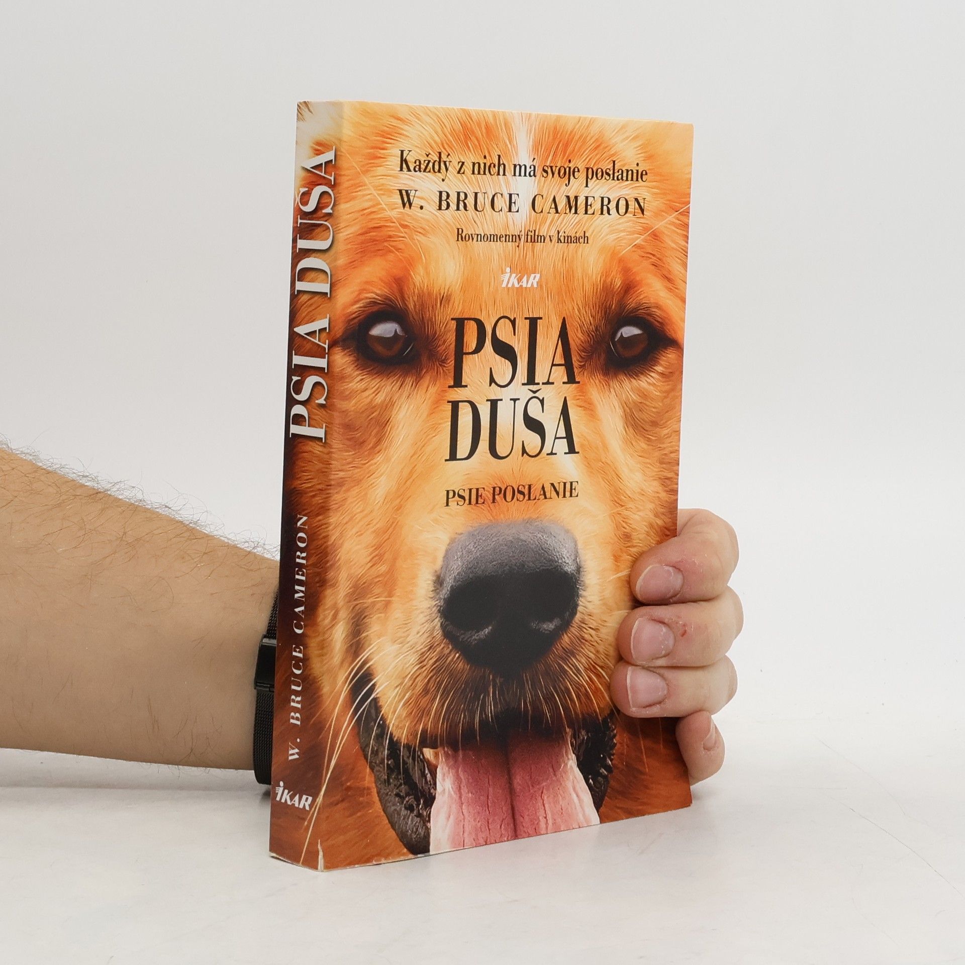 W. Bruce Cameron Psia duša - Psie poslanie