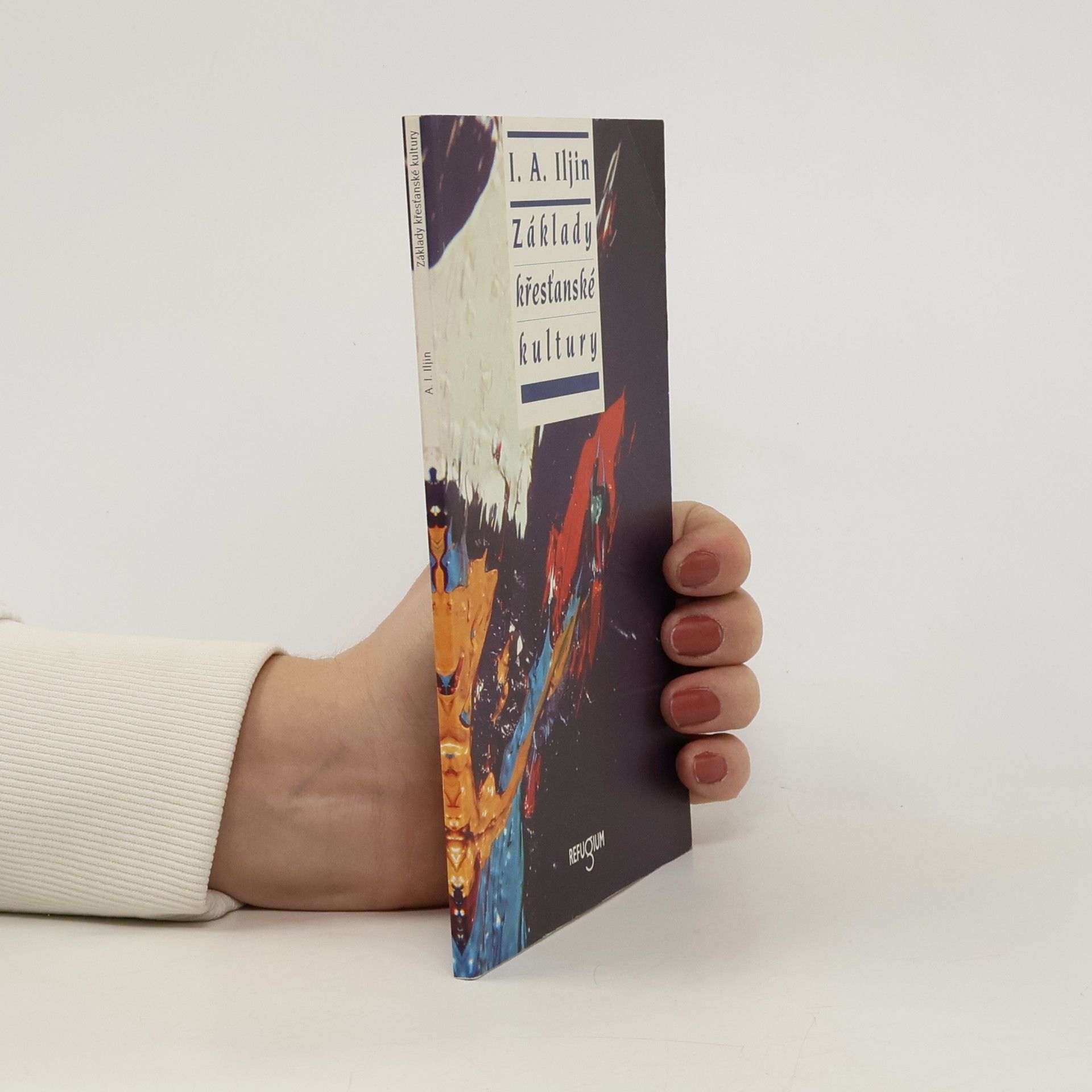 Ivan Aleksandrovič Iljin Základy křesťanské kultury