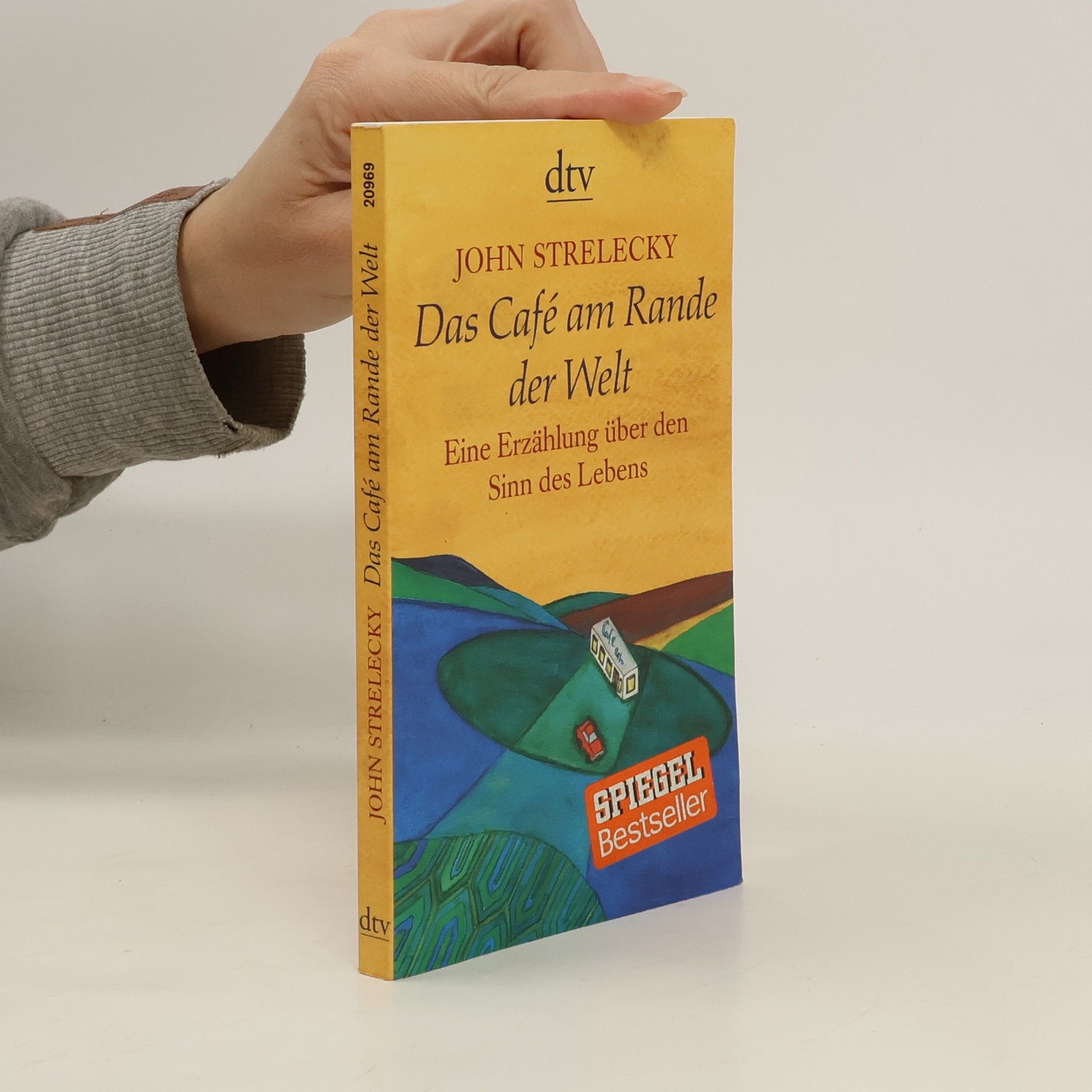 John Strelecky Das Café am Rande der Welt