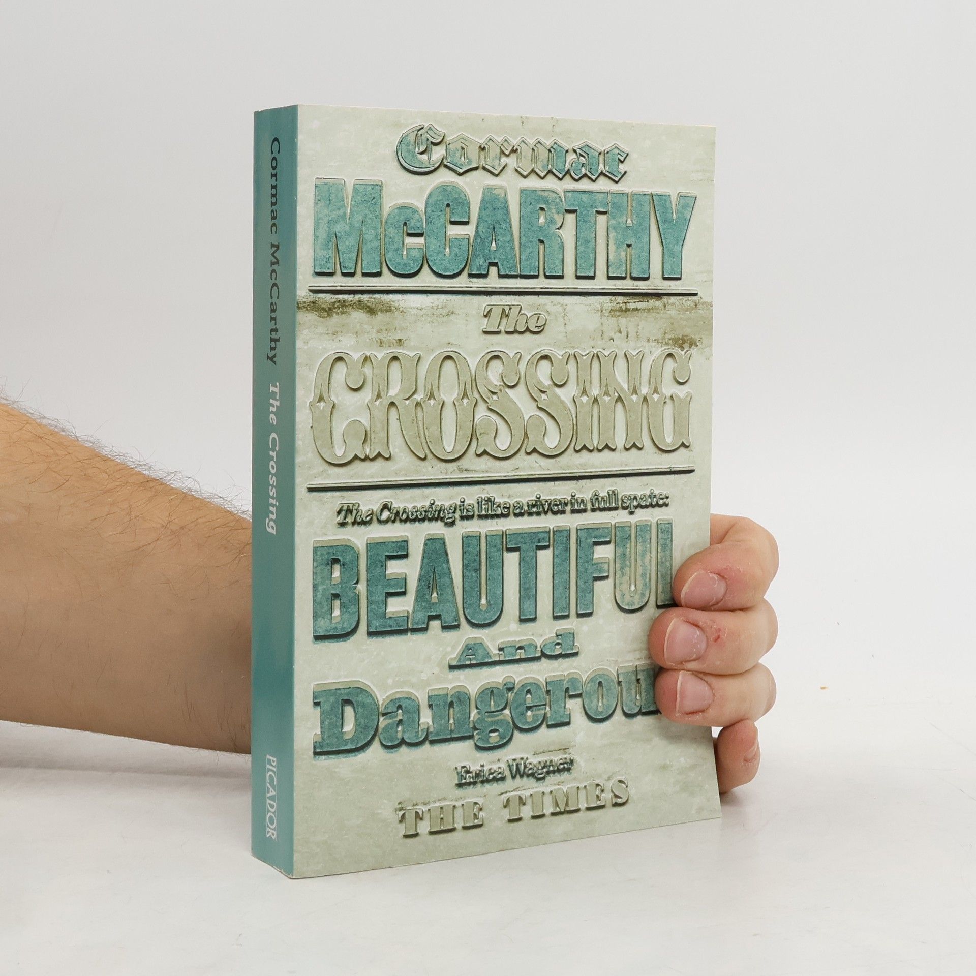 Cormac McCarthy The Border Trilogy 2. The Crossing