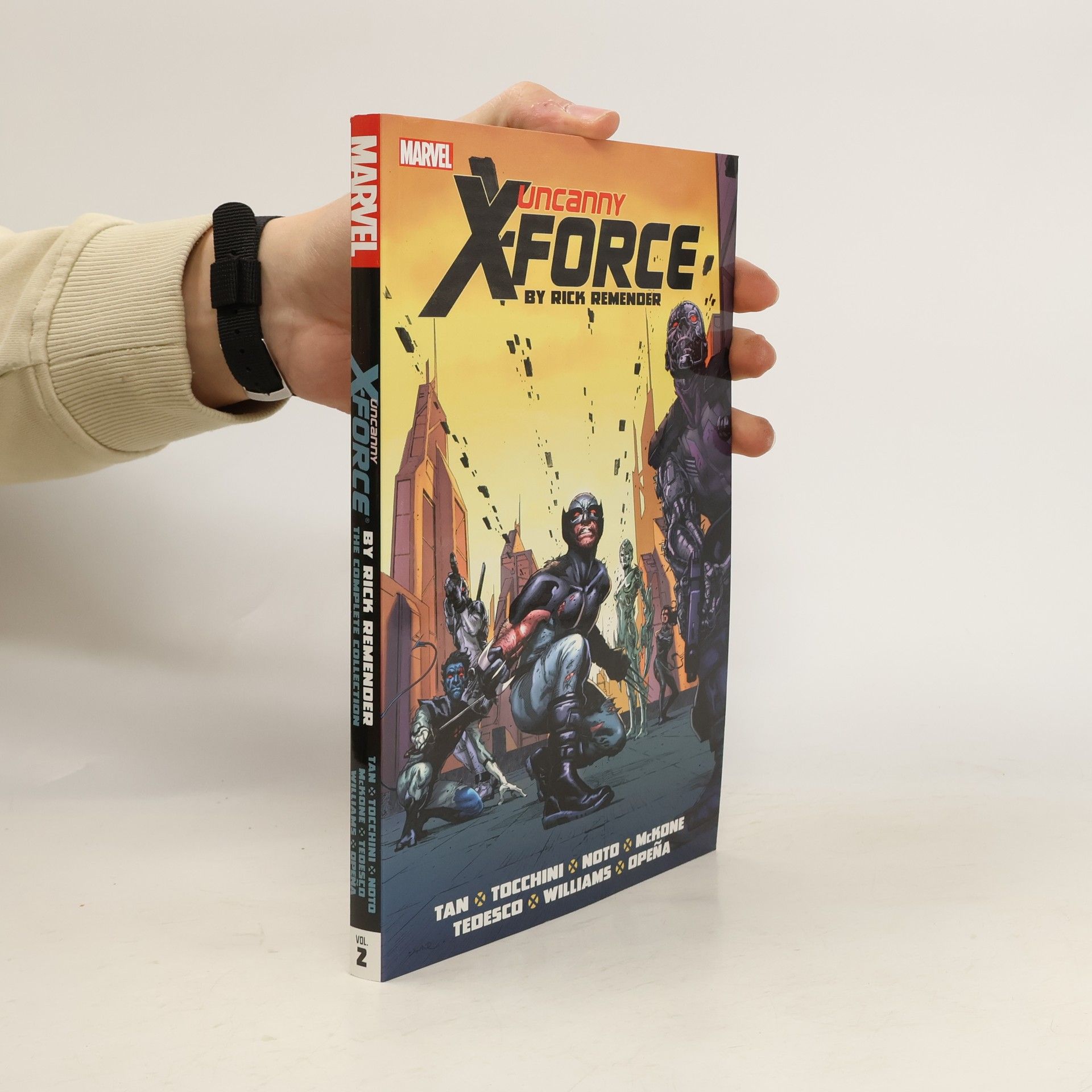 Rick Remender Uncanny X-force By Rick Remender: The Complete Collection Volume 2