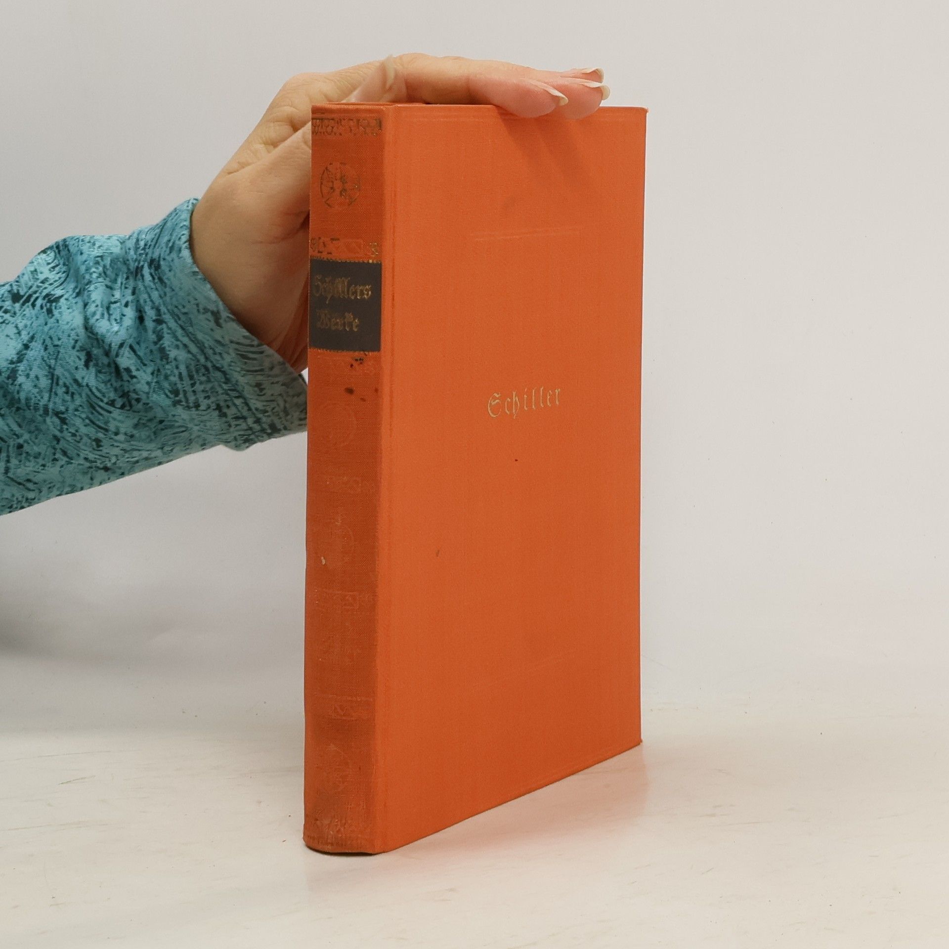 Friedrich Schiller Schillers Werke in sechs Haupt- und vier Ergänzungsbänden. Band 6