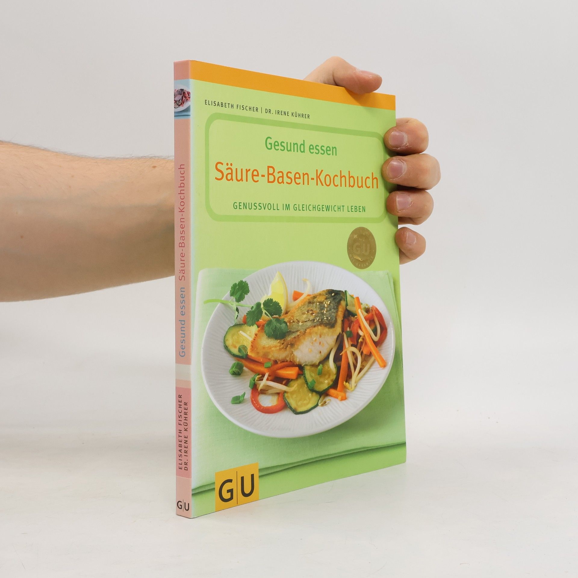 Irene Kührer Gesund essen - Säure-Basen-Kochbuch