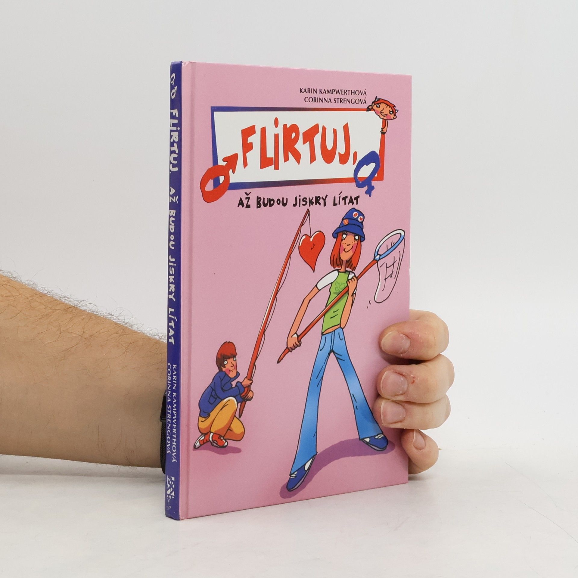 Karin Kampwerth Flirtuj, až budou jiskry lítat