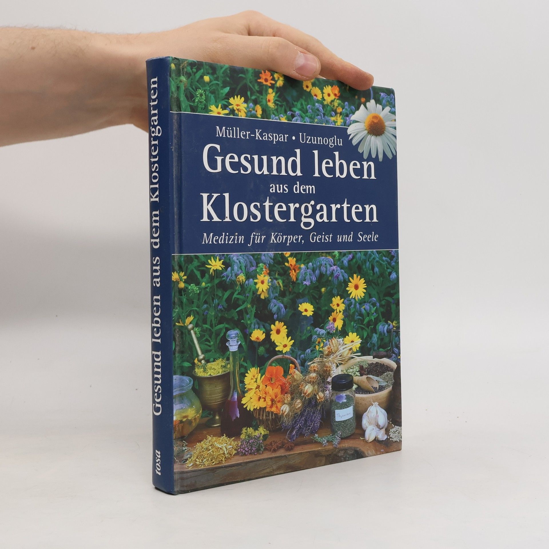 Ulrike Müller-Kaspar Gesund leben aus dem Klostergarten