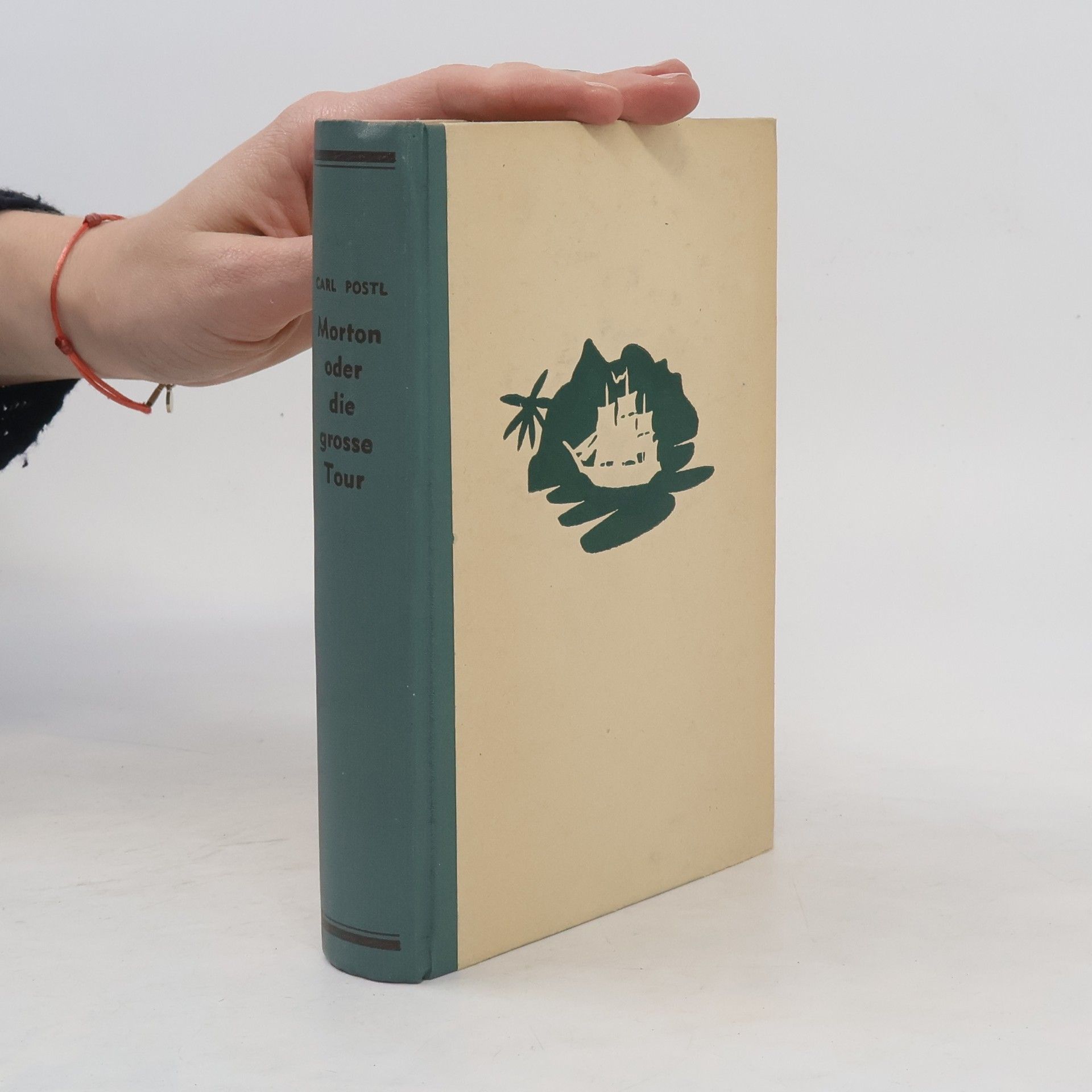 Carl Postl Morton oder die grosse Tour