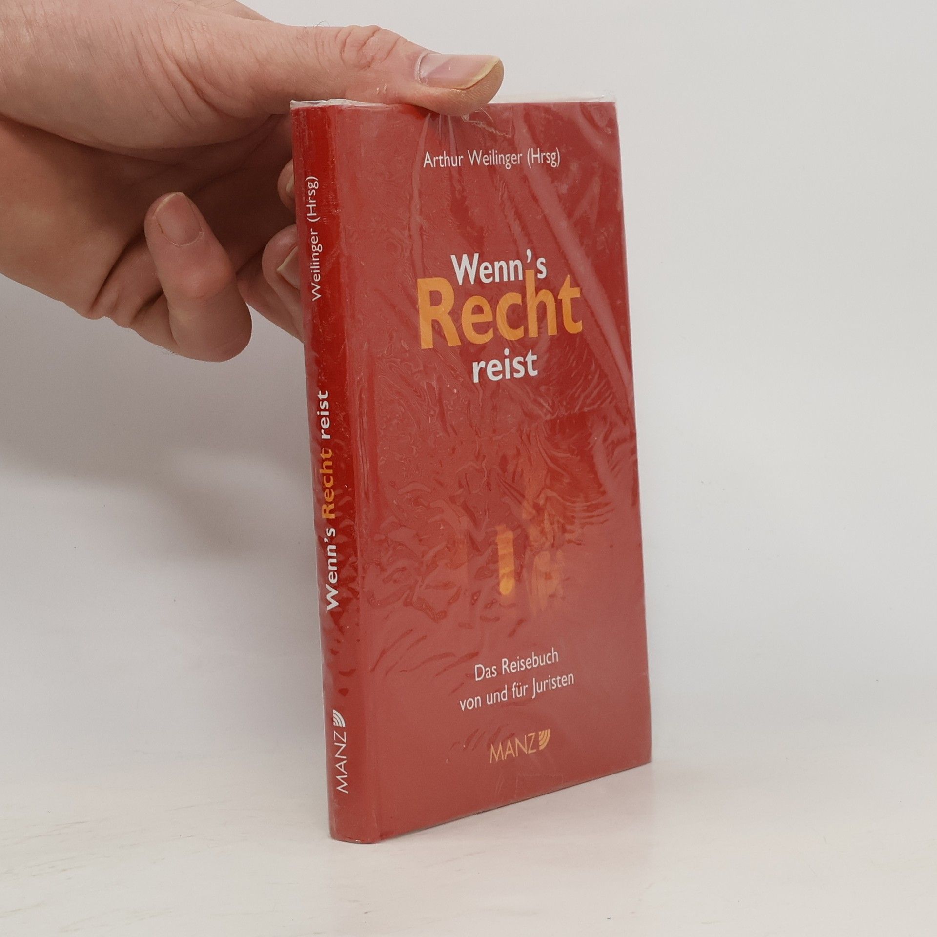 Arthur Weilinger Wenn's Recht reist