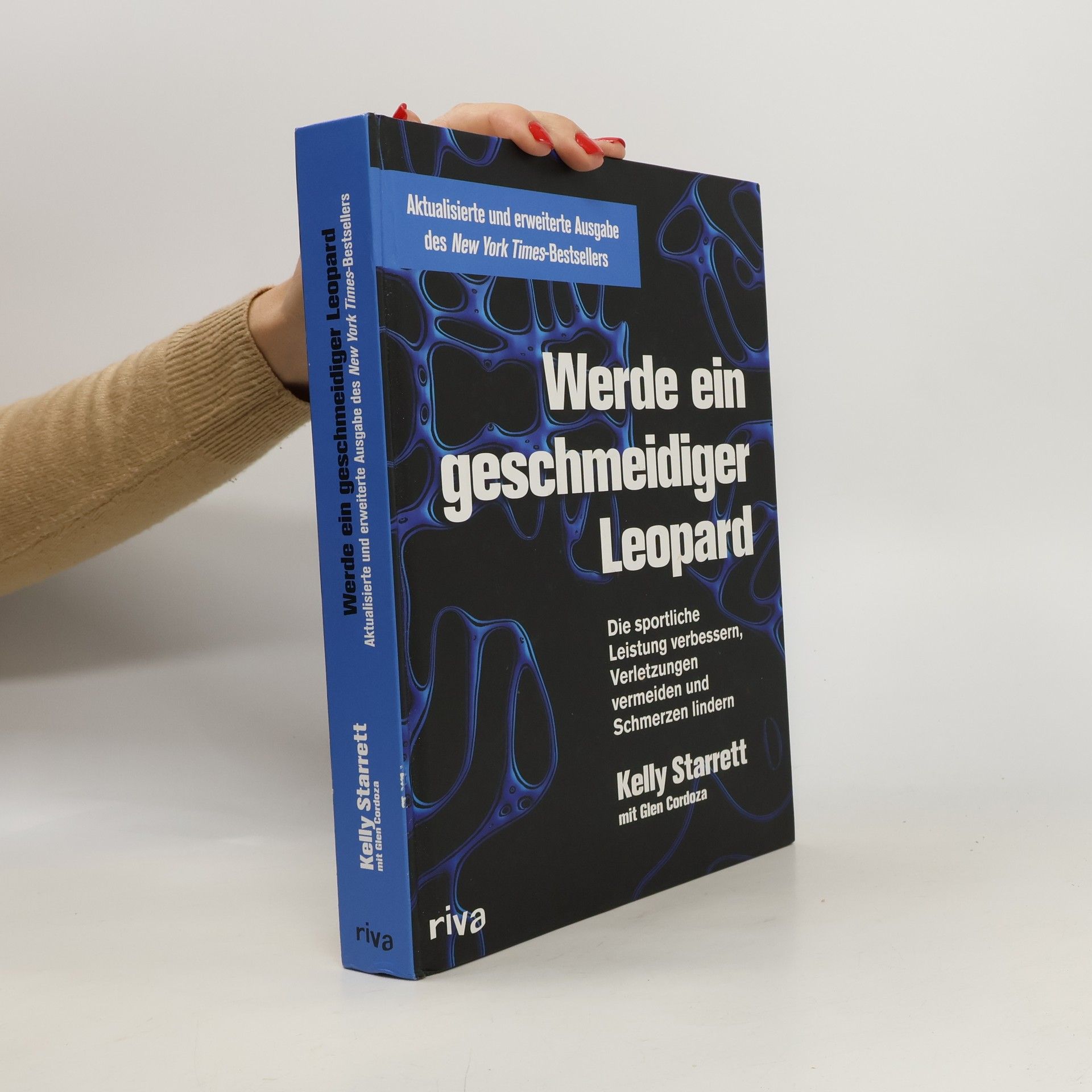 Kelly Starrett Werde ein geschmeidiger Leopard