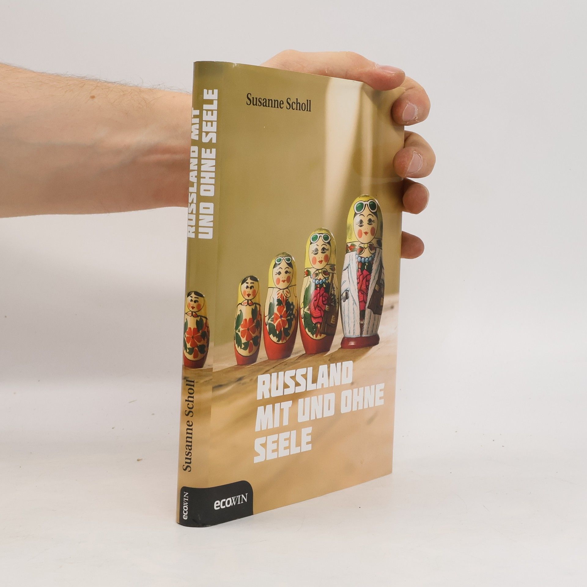 Susanne Scholl Russland mit und ohne Seele