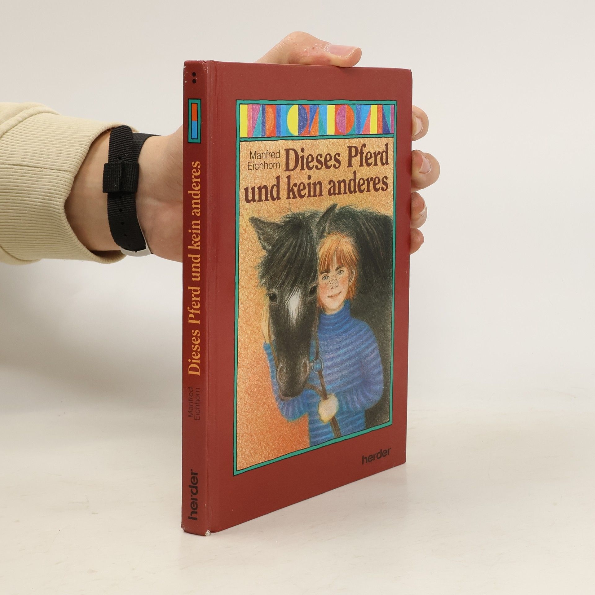 Manfred Eichhorn Dieses Pferd und kein anderes