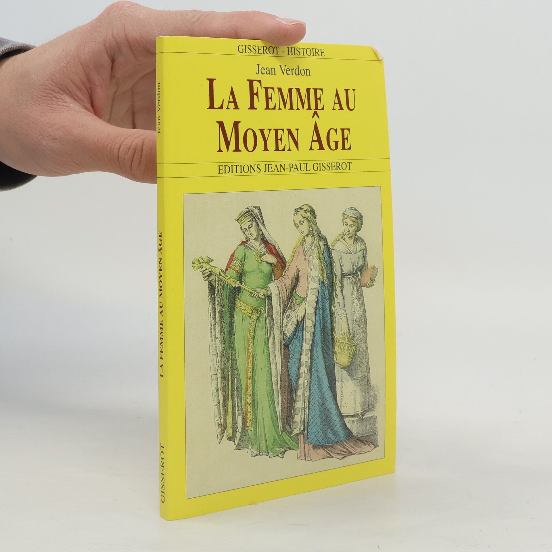 Jean Verdon La femme au Moyen Âge