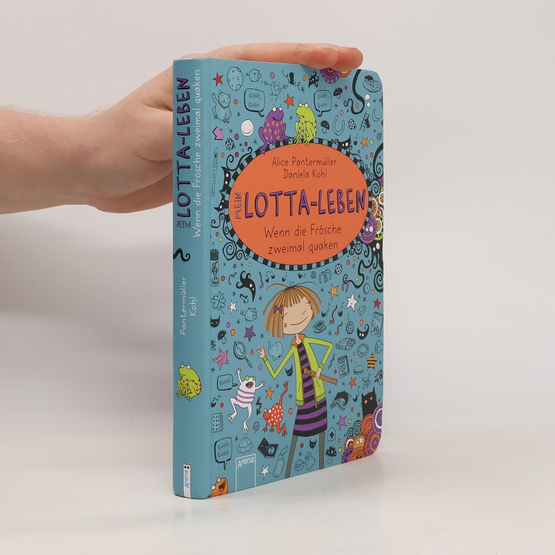 Alice Pantermüller Mein Lotta - leben. Wenn die Frösche zweimal quaken