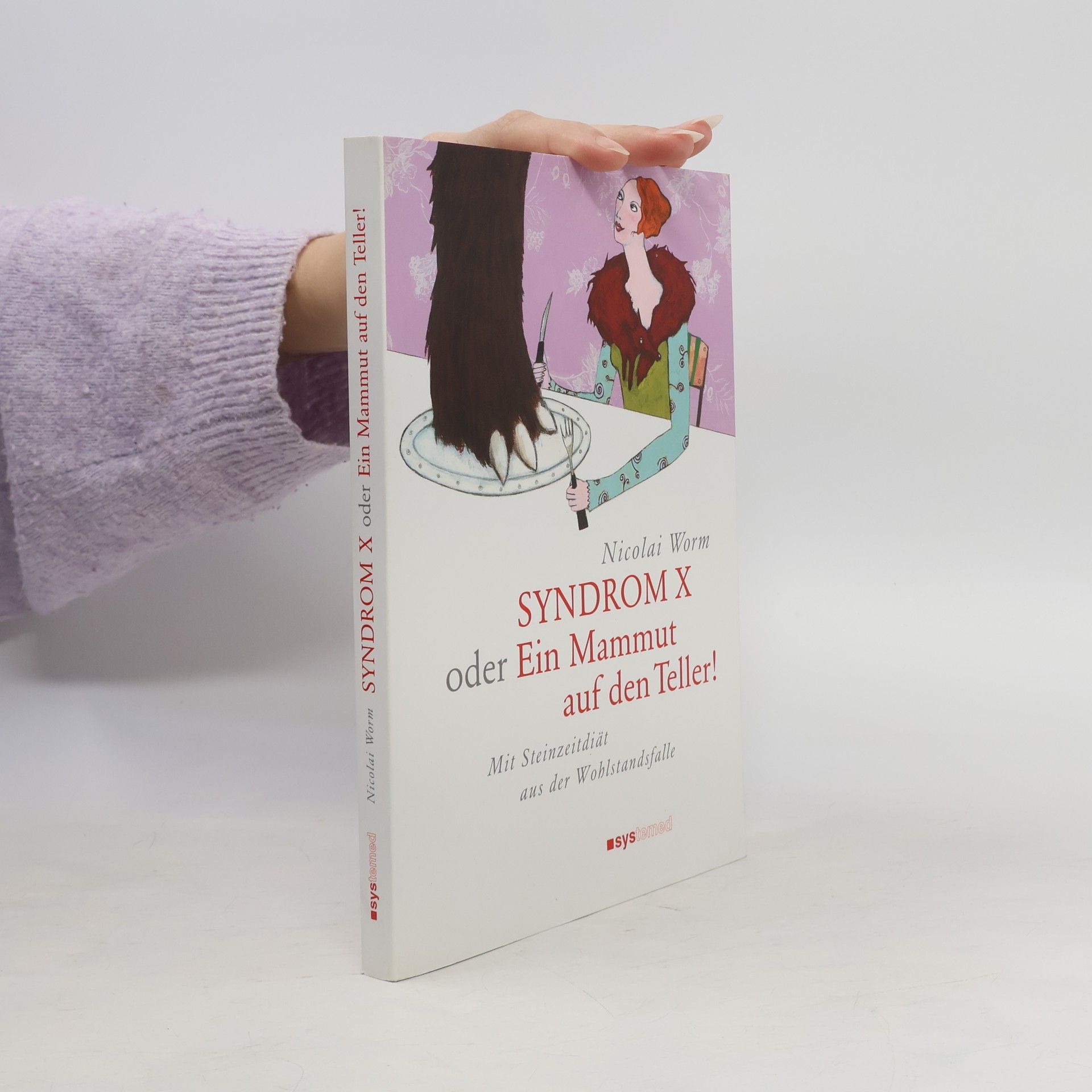 Nicolai Worm Syndom X oder Ein Mammut auf den Teller!