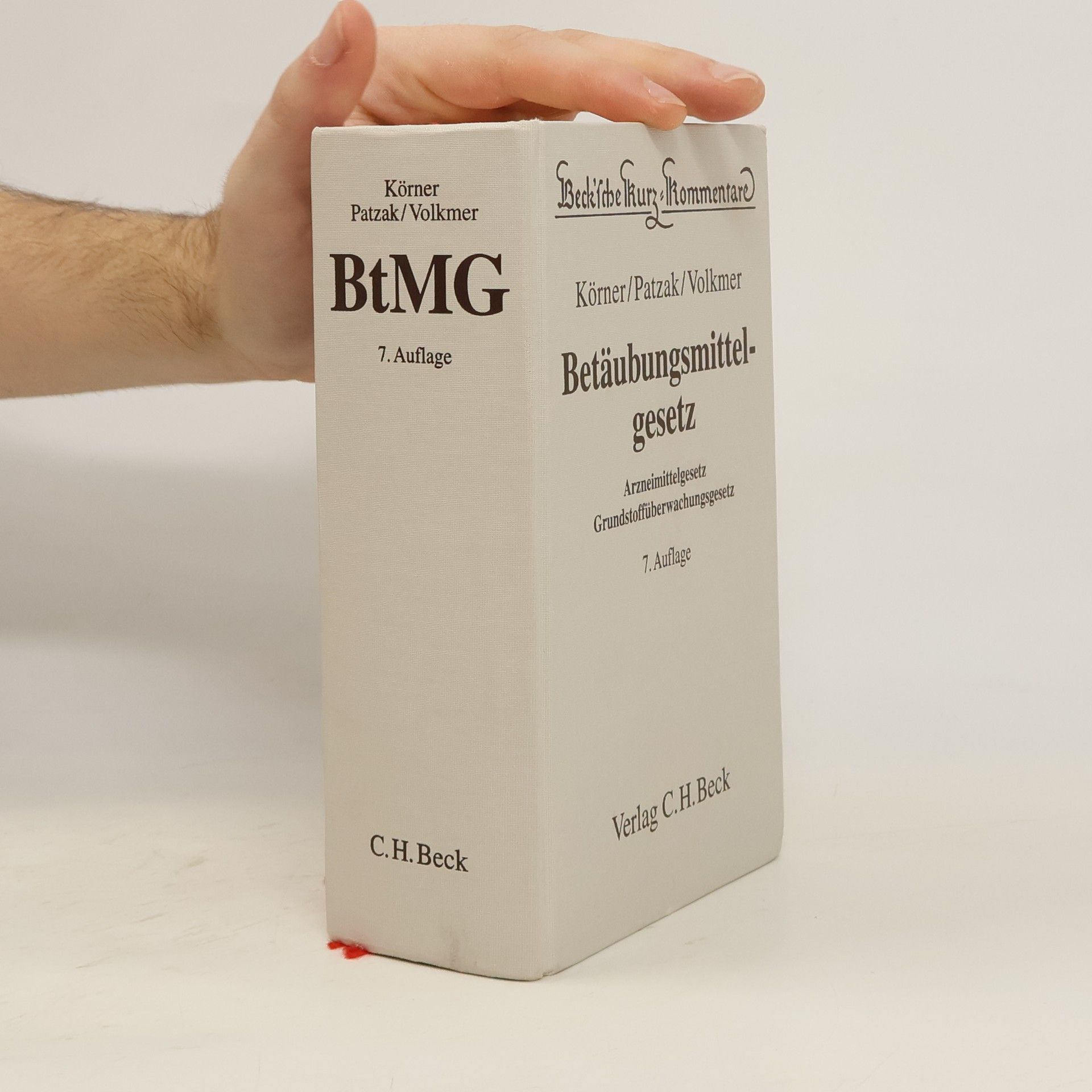 Jörn Patzak Betäubungsmittelgesetz, Arzneimittelgesetz, Grundstoffüberwachungsgesetz