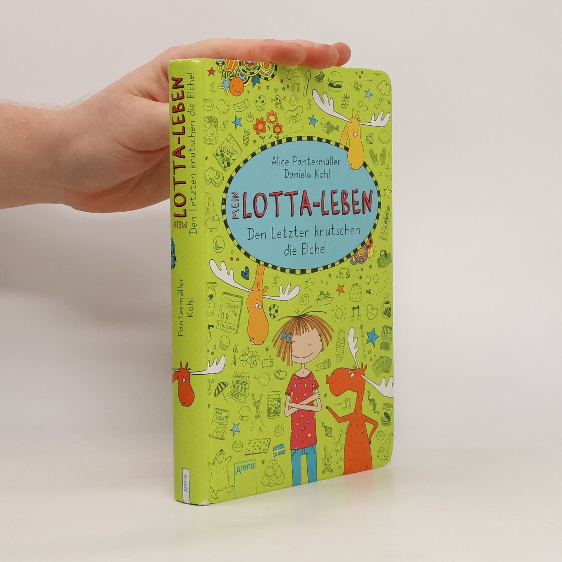 Mein Lotta-Leben. Den Letzten knutschen die Elche!