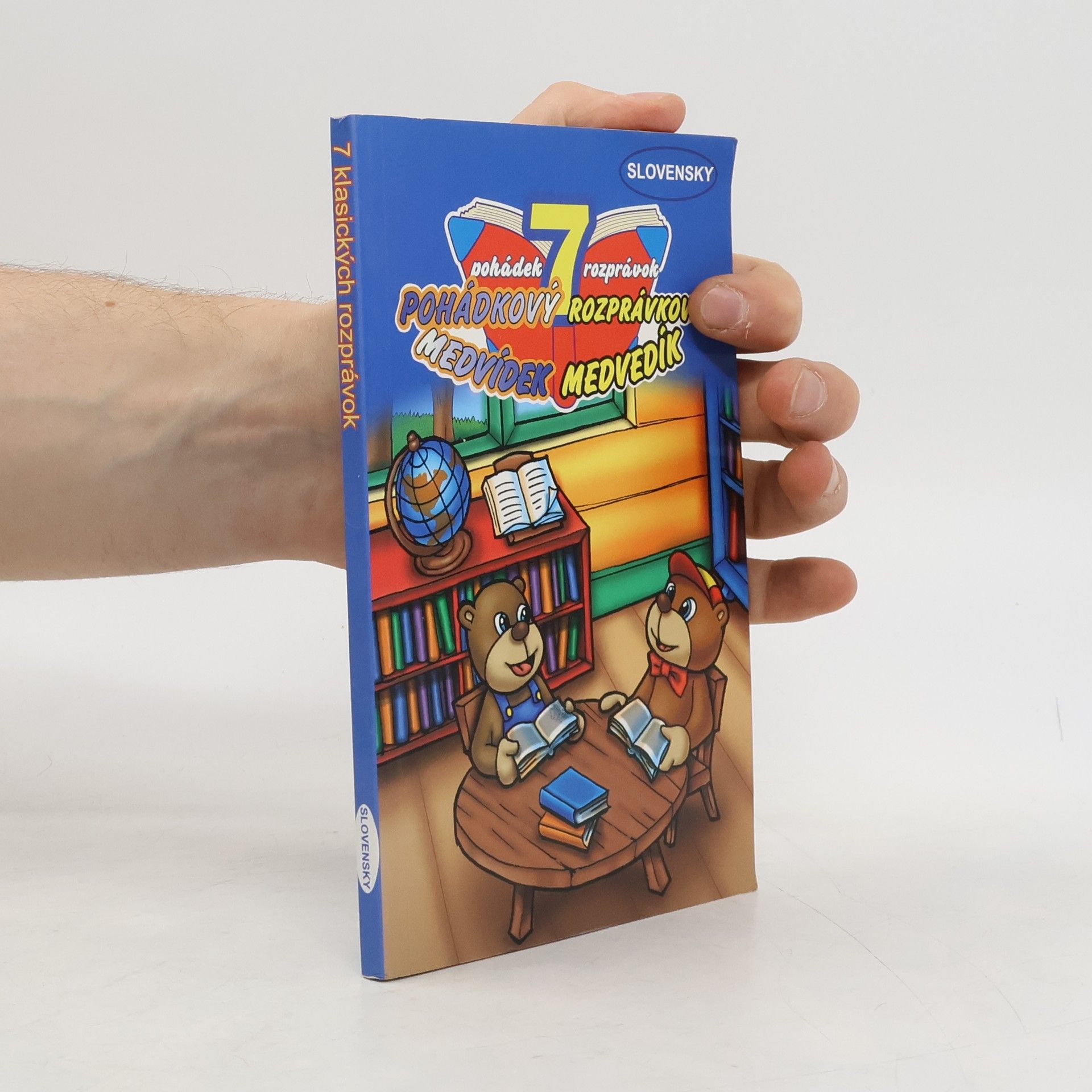 AA.VV. 7 klasických pohádek. Pohádkový Medvídek. Rozprávkový medvedík