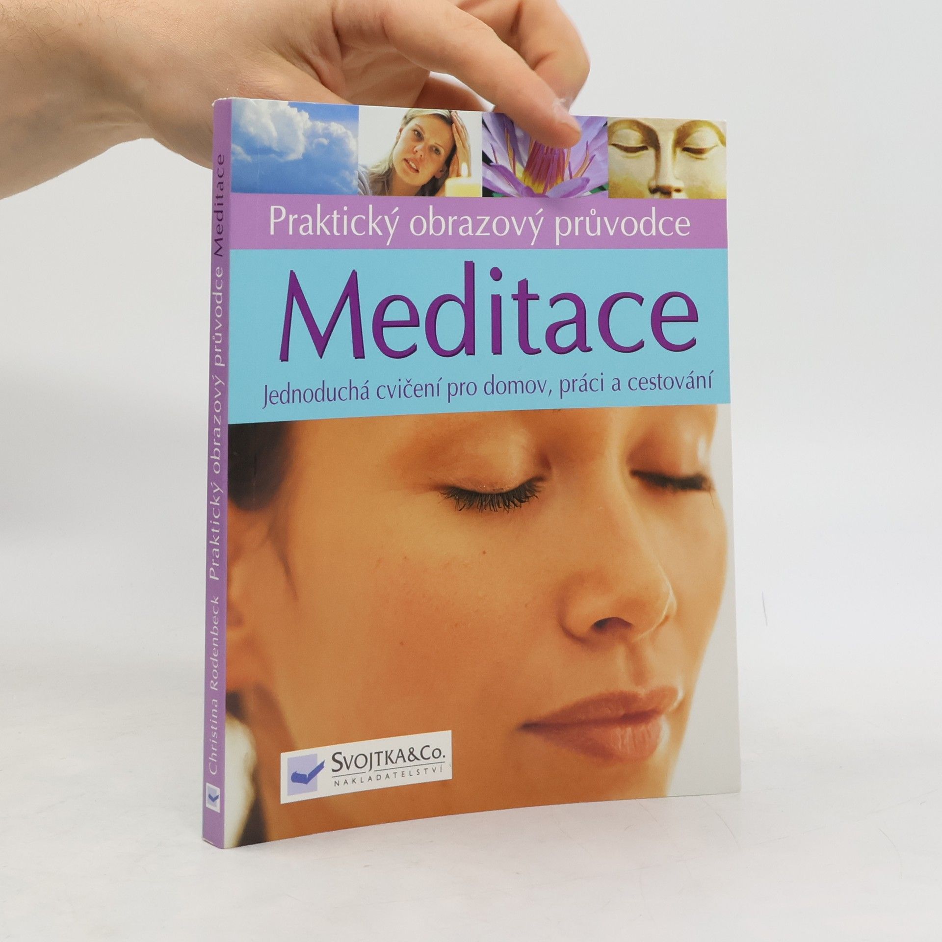 Christina Rodenbeck Meditace: jednoduchá cvičení pro domov, práci a cestování