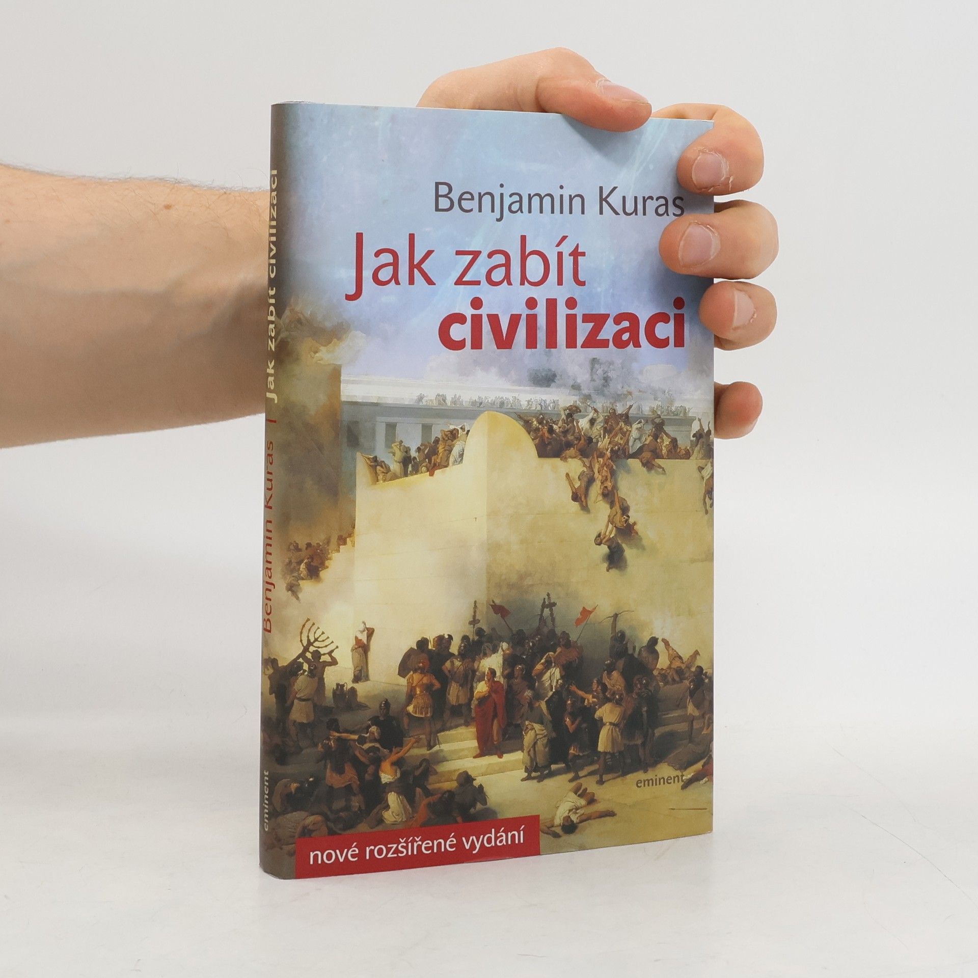 Benjamin Kuras Jak zabít civilizaci