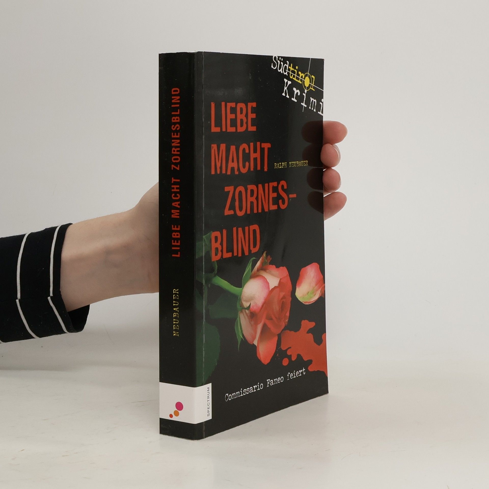 Ralph Neubauer Liebe macht zornesblind