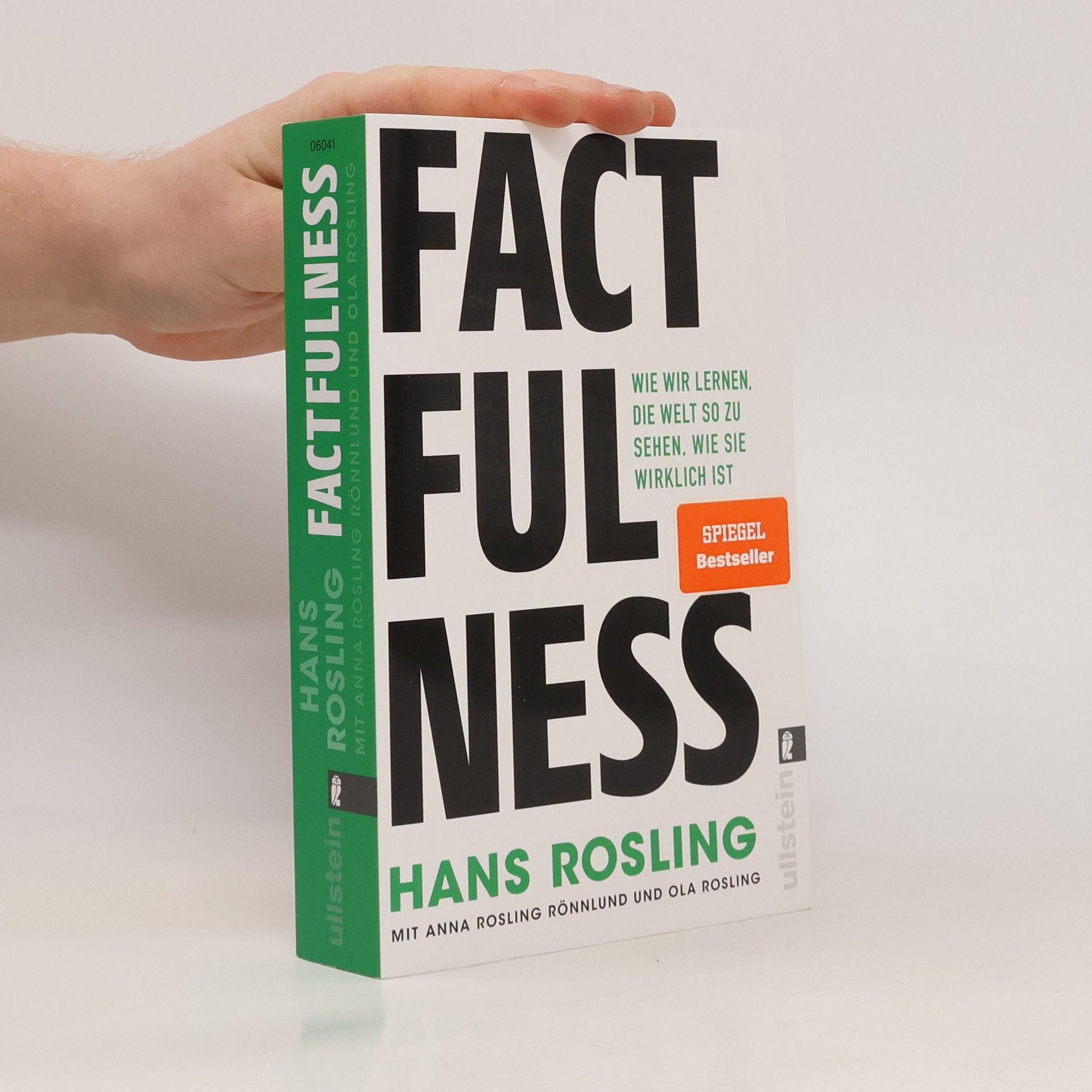 Hans Rosling Factfulness: Wie wir lernen, die Welt so zu sehen, wie sie wirklich ist