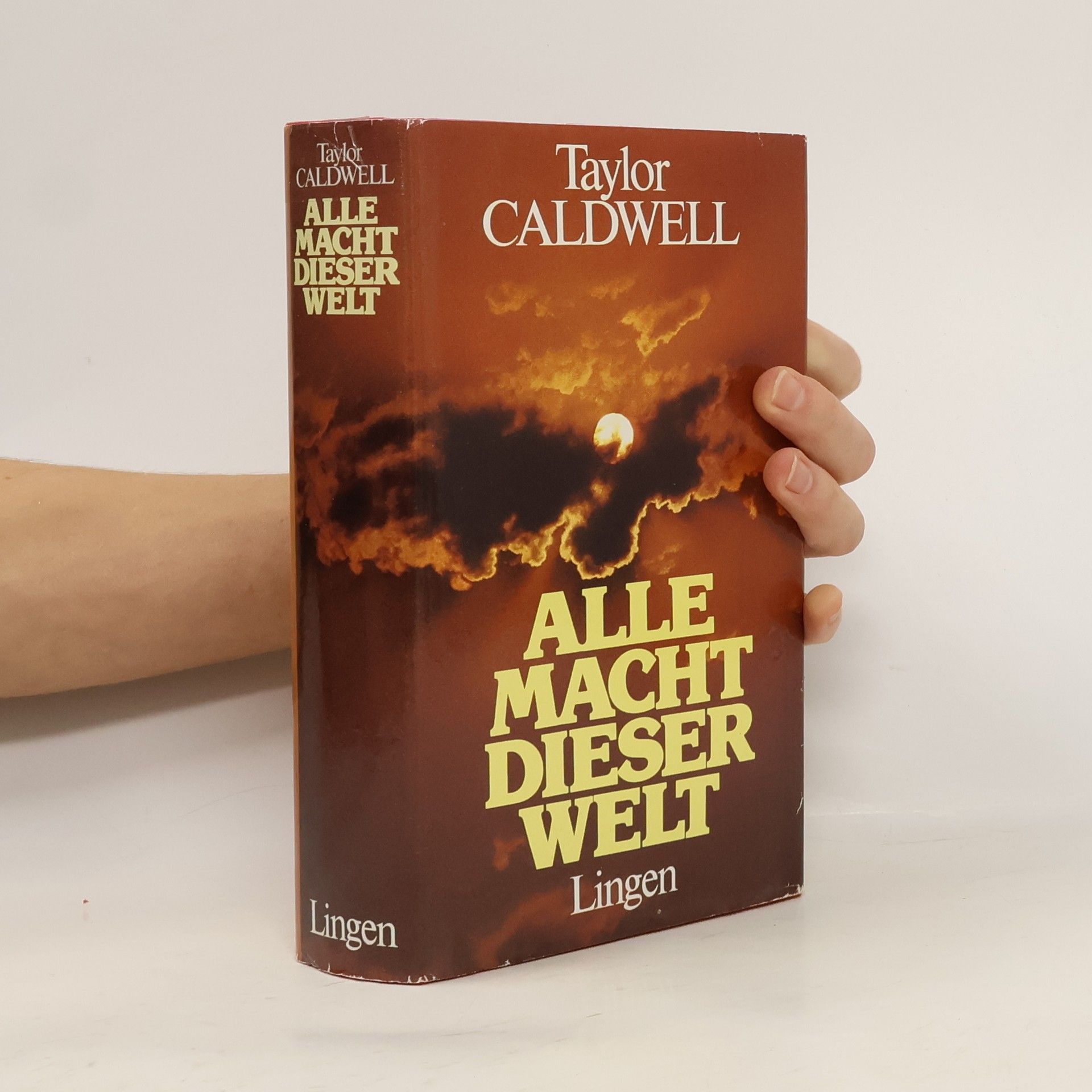 Taylor Caldwell Alle Macht dieser Welt