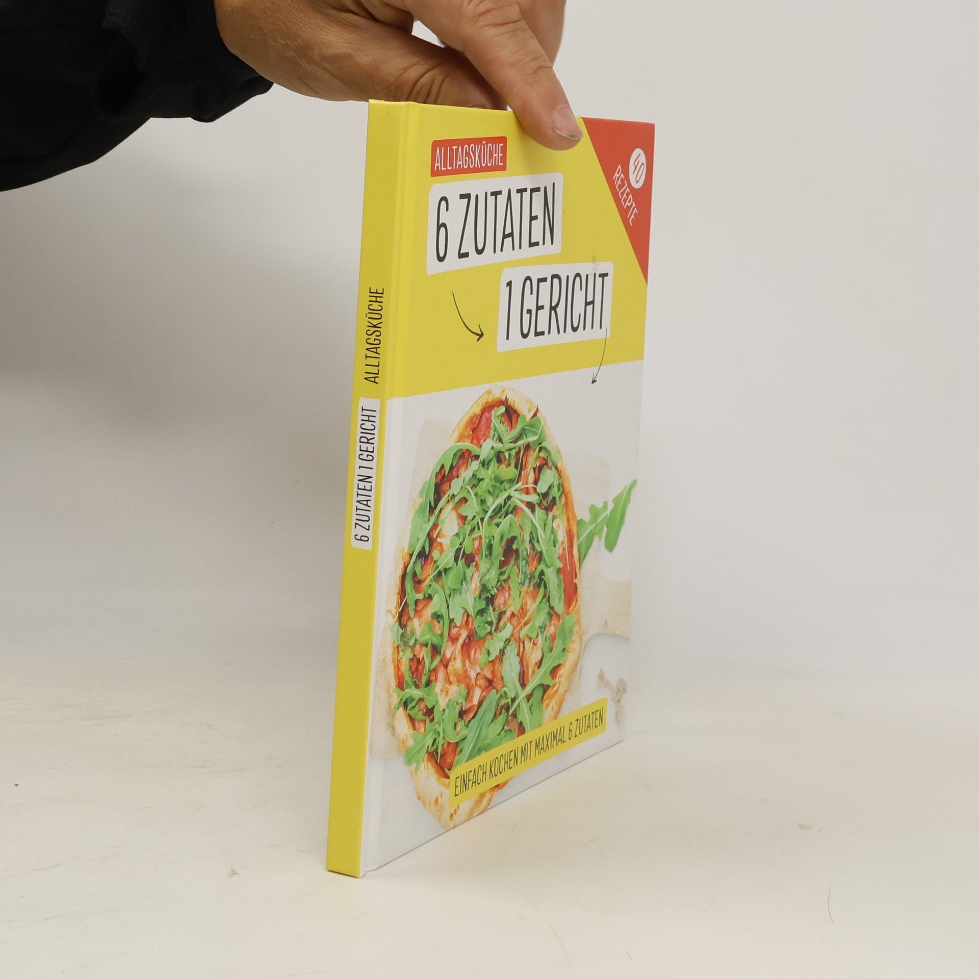 Autorenkollektiv 6 Zutaten 1 Gericht
